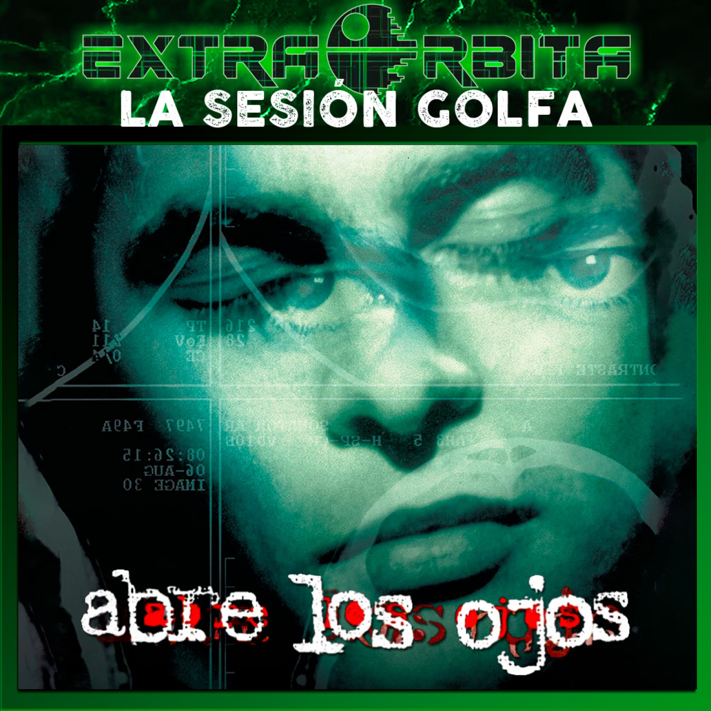 ABRE LOS OJOS de Alejandro Amenábar – La sesión golfa de EXTRA ÓRBITA - Episodio exclusivo para mecenas