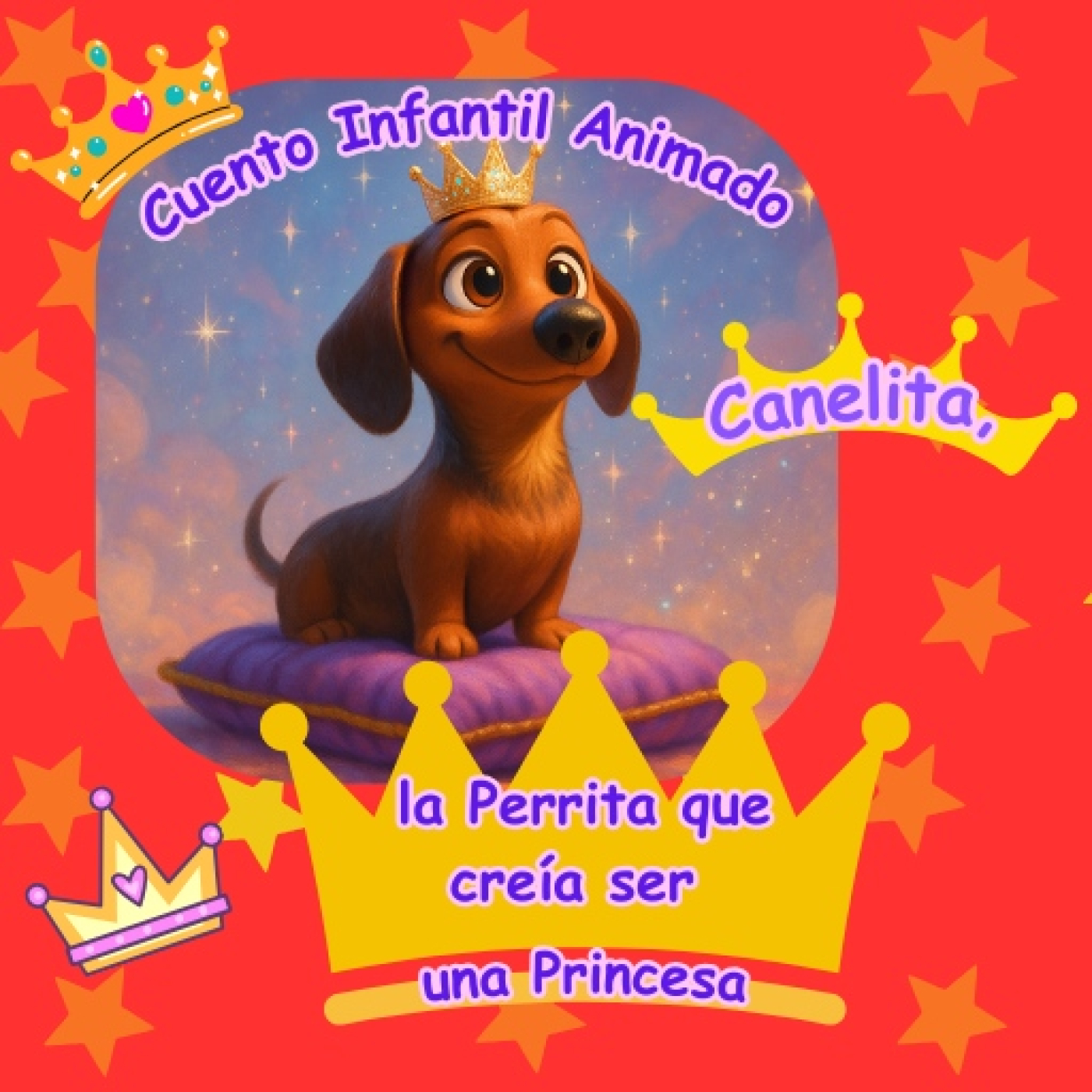Canelita, la perrita que creía ser princesa   Cuento infantil con valores para niños
