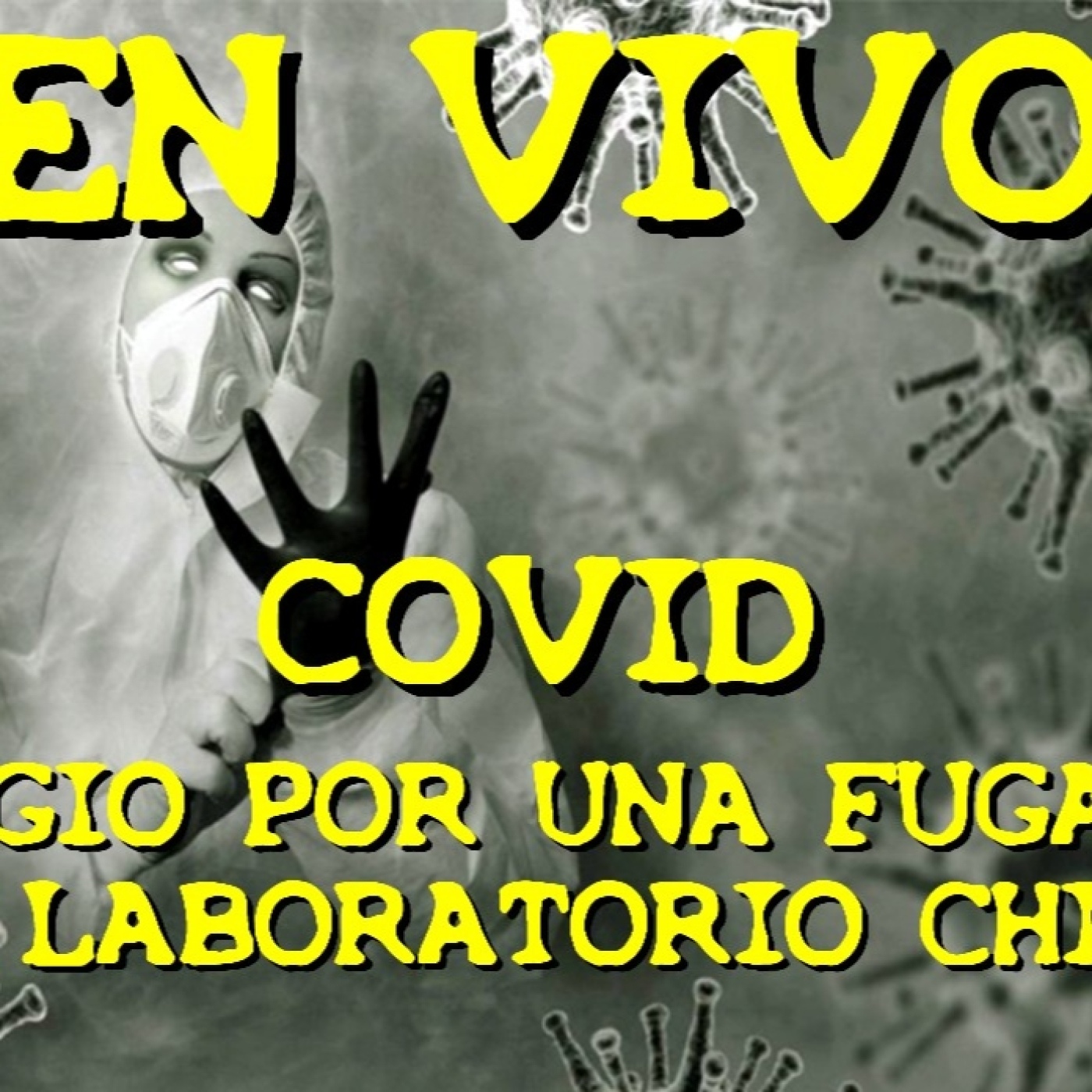 Los desvelados - 2023 - covid surgio por una fuga de un laboratorio chino - Episodio exclusivo para mecenas