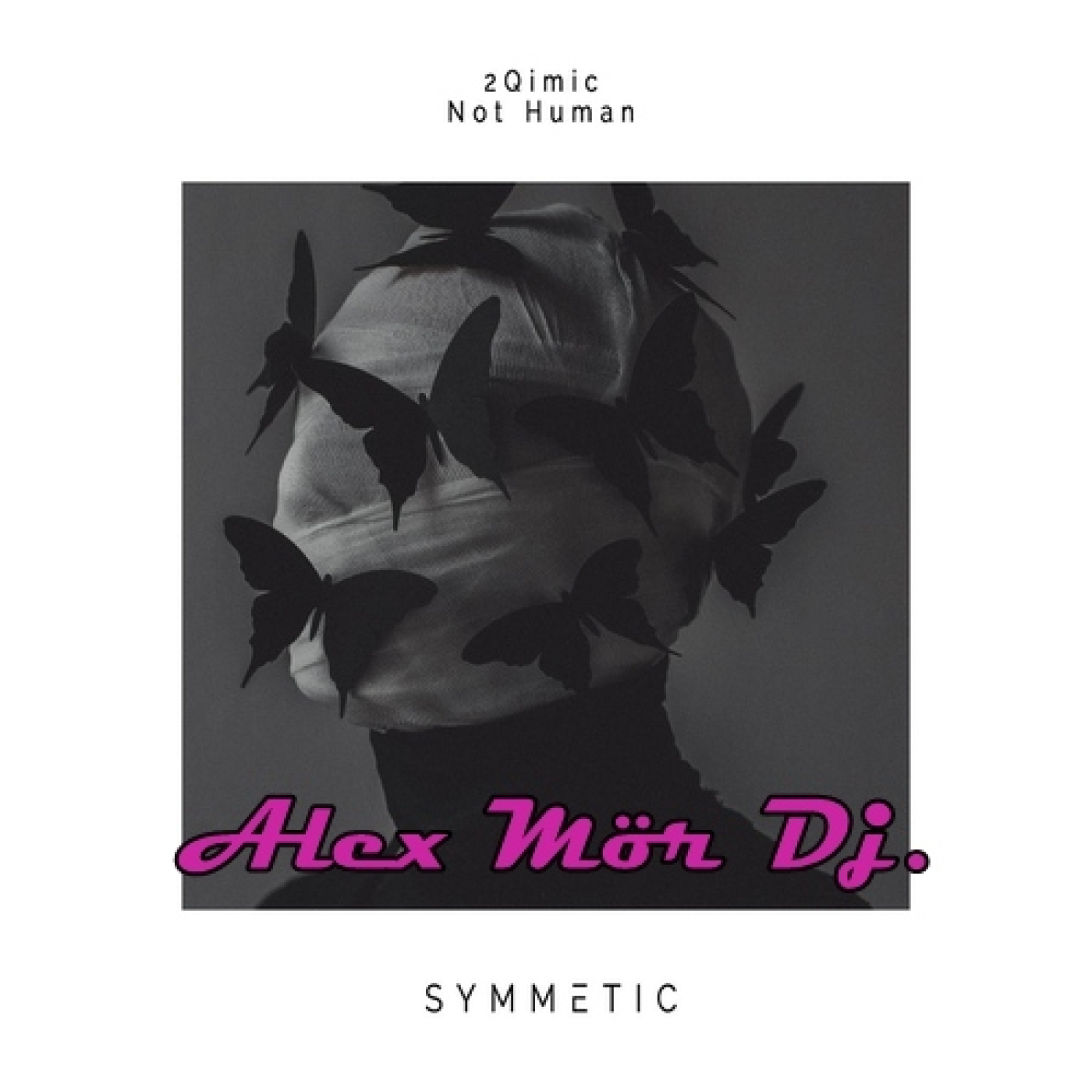 2Qimic – Not Human (Alex Mör Dj. Remix) episode artwork