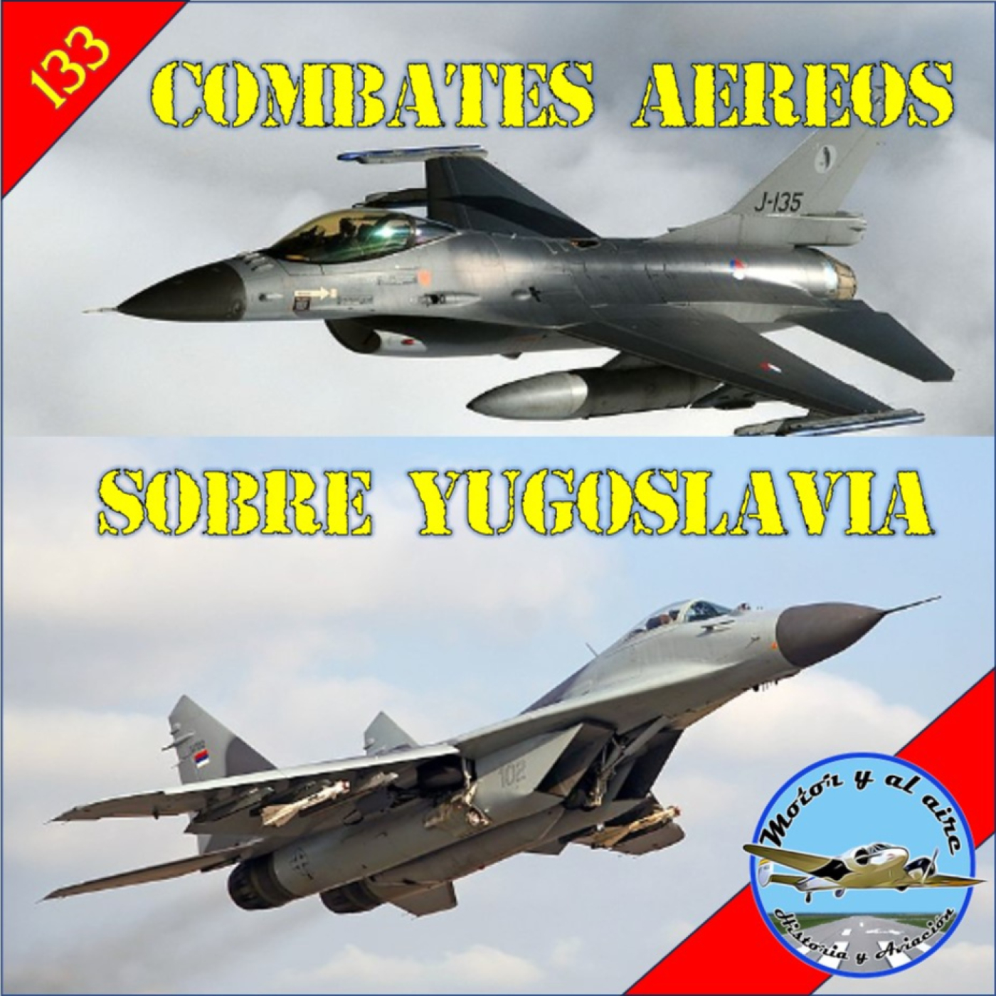 133. Combates aéreos sobre Yugoslavia en los 90