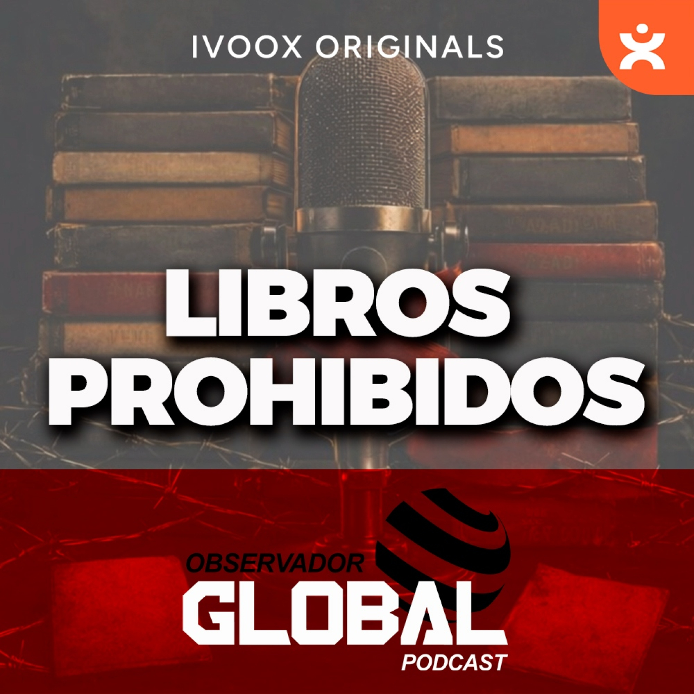 Libros prohibidos - Observador Global Podcast episode artwork