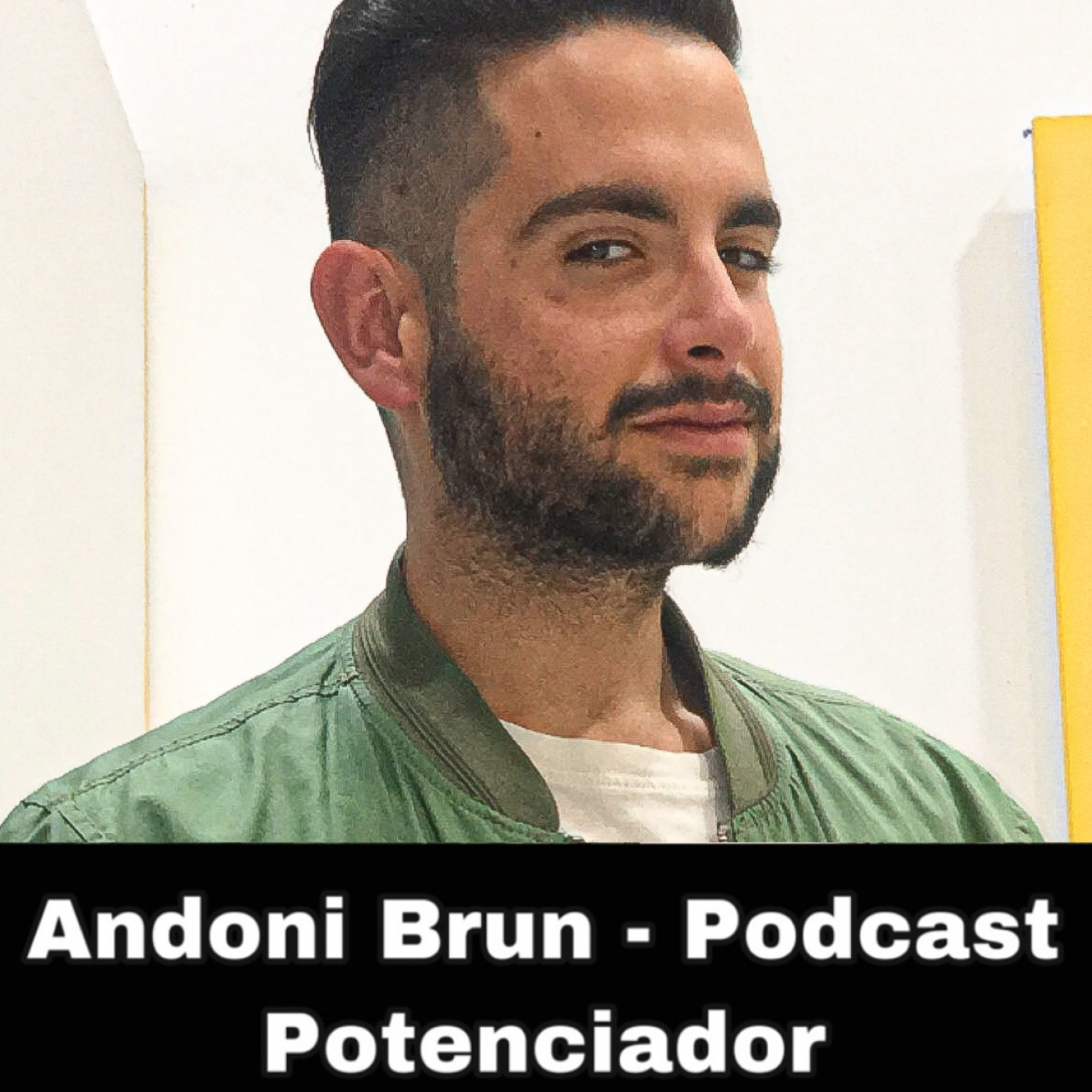 Andoni Brun - Podcast en Potenciación