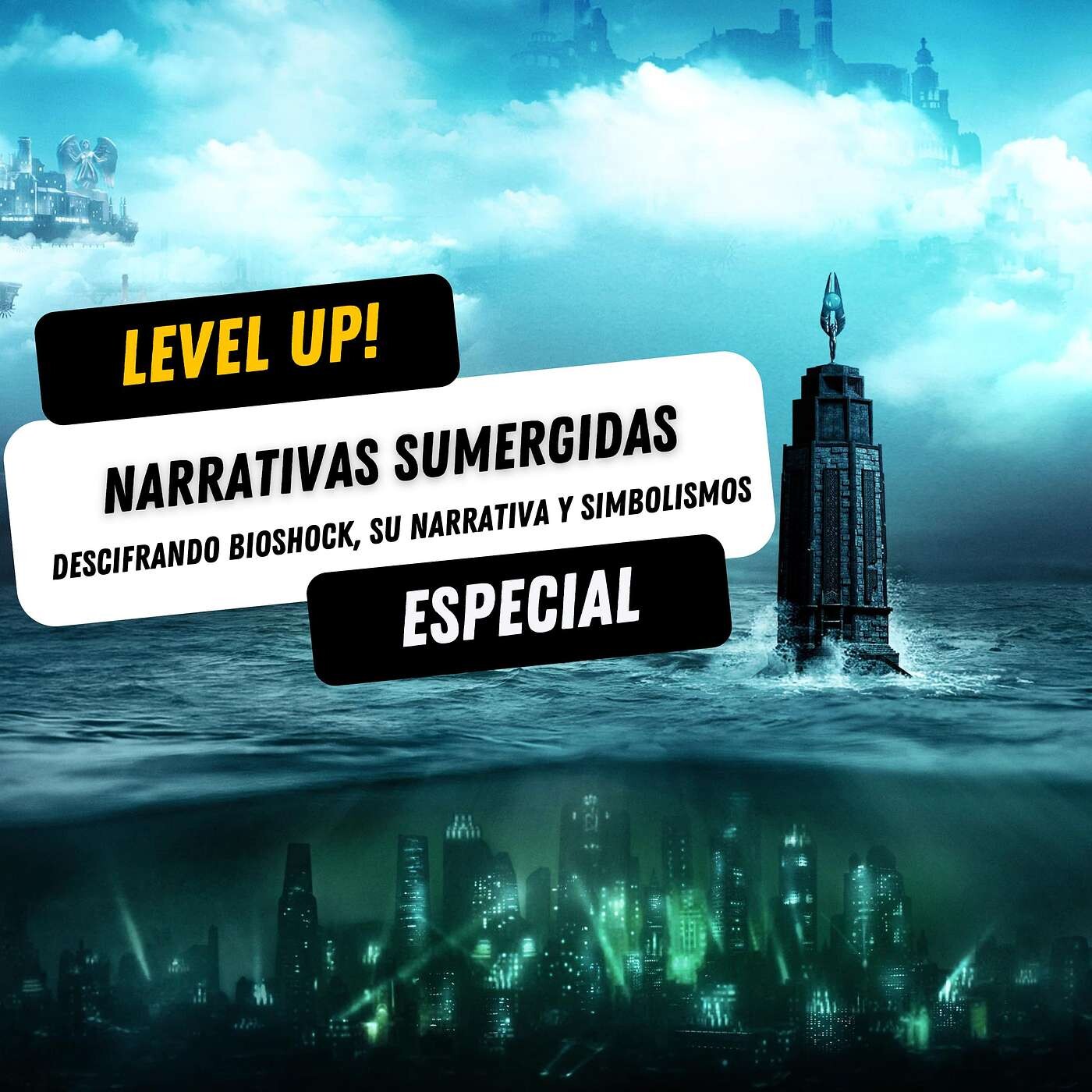 Narrativas Sumergidas | Descifrando BioShock, su narrativa y simbolismos episode artwork