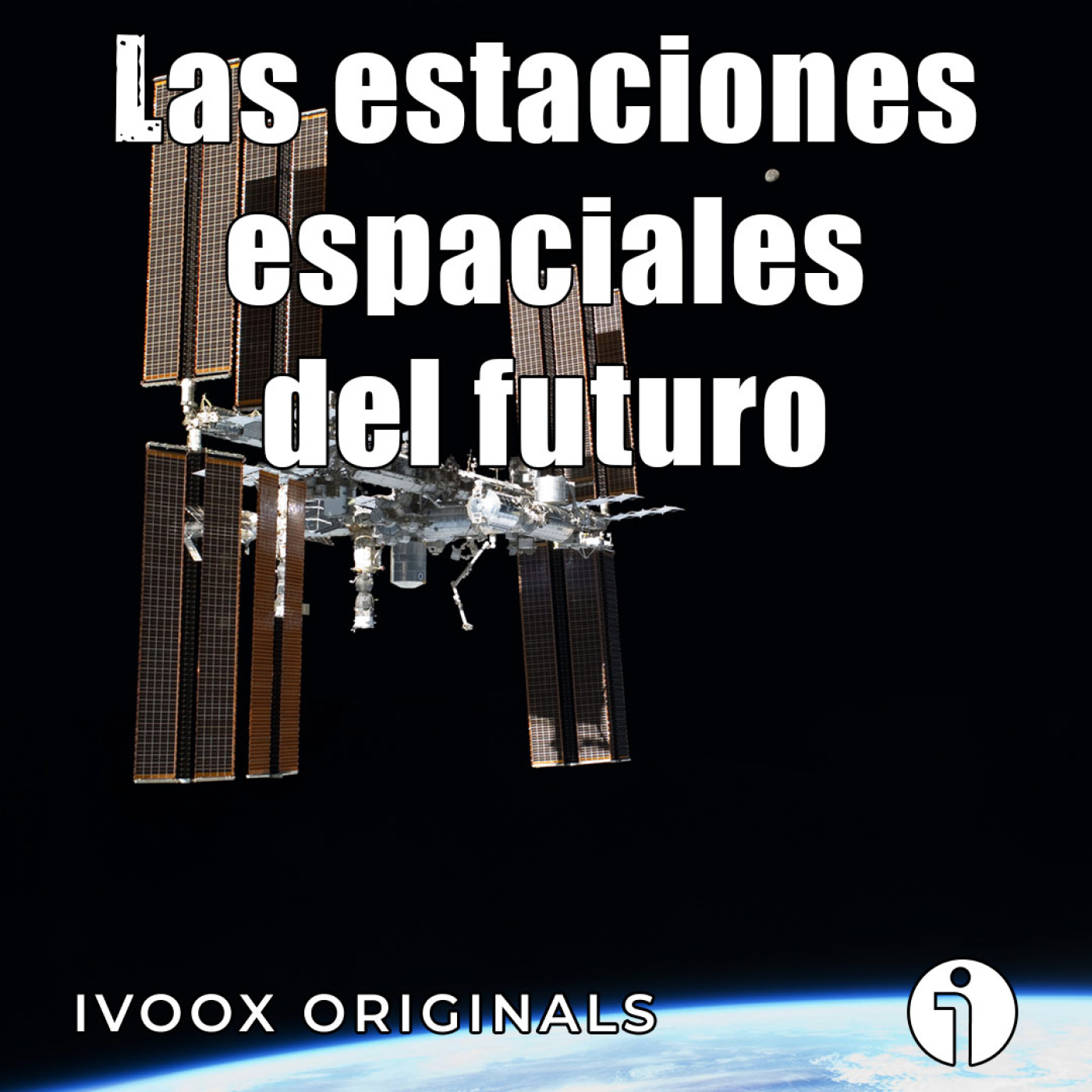 Astrobitácora - 7x16 - Las estaciones espaciales del futuro