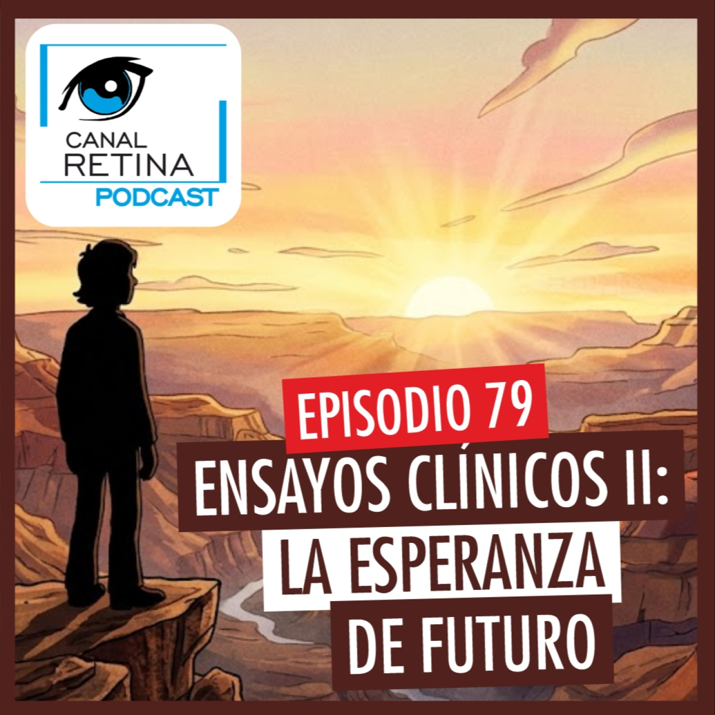 Episodio 79 - Ensayos clínicos II: La esperanza de futuro