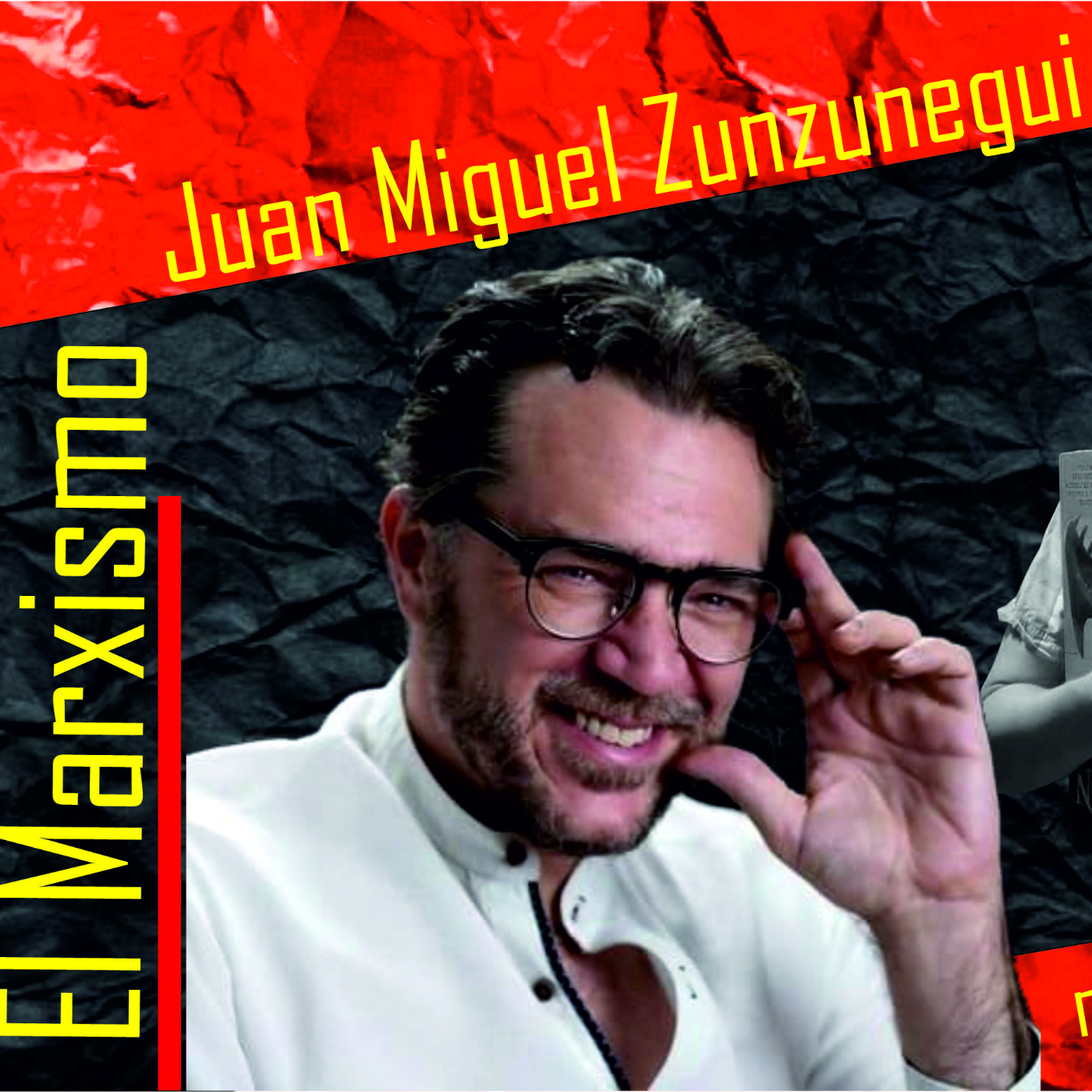 El Marxismo con Juan Miguel Zunzunegui