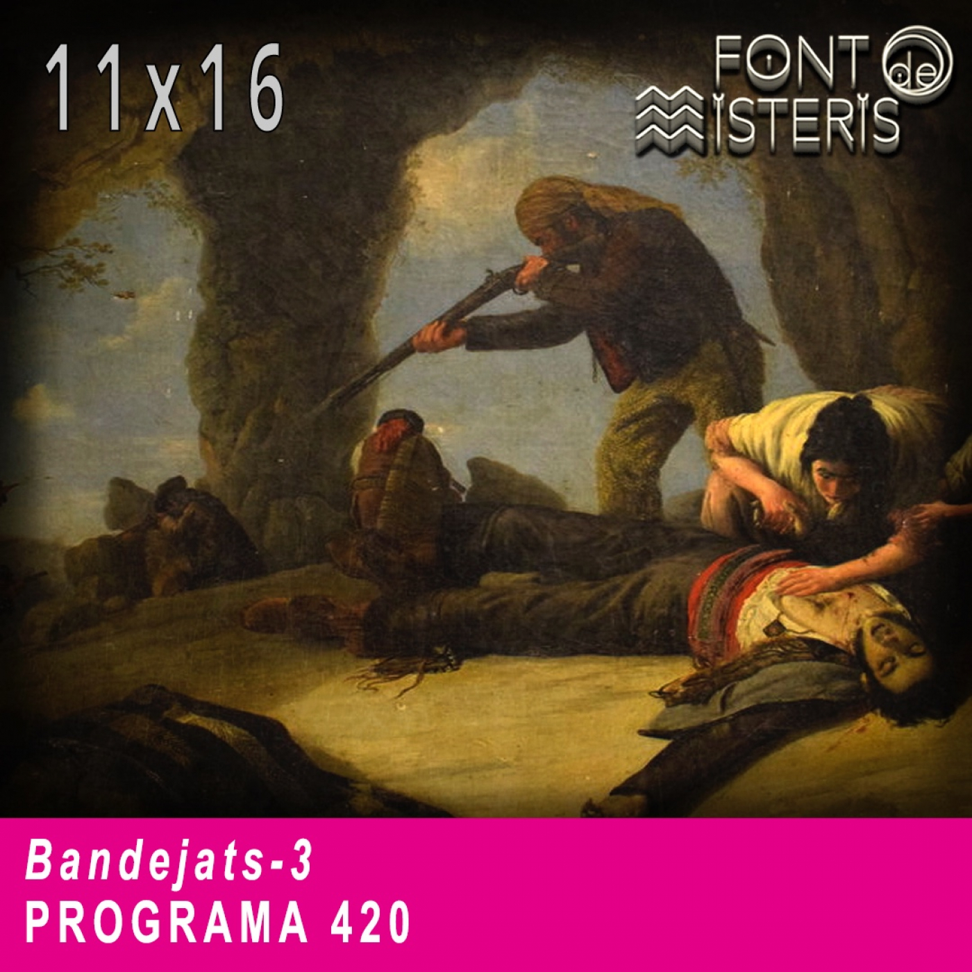 FONT DE MISTERIS T11P16- Bandejats (3)- Programa 420| IB3 Ràdio