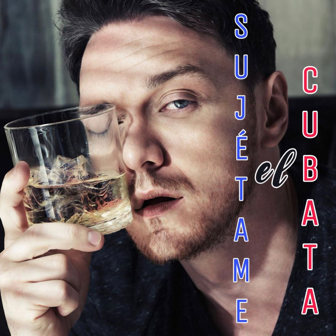 Sujétame el cubata