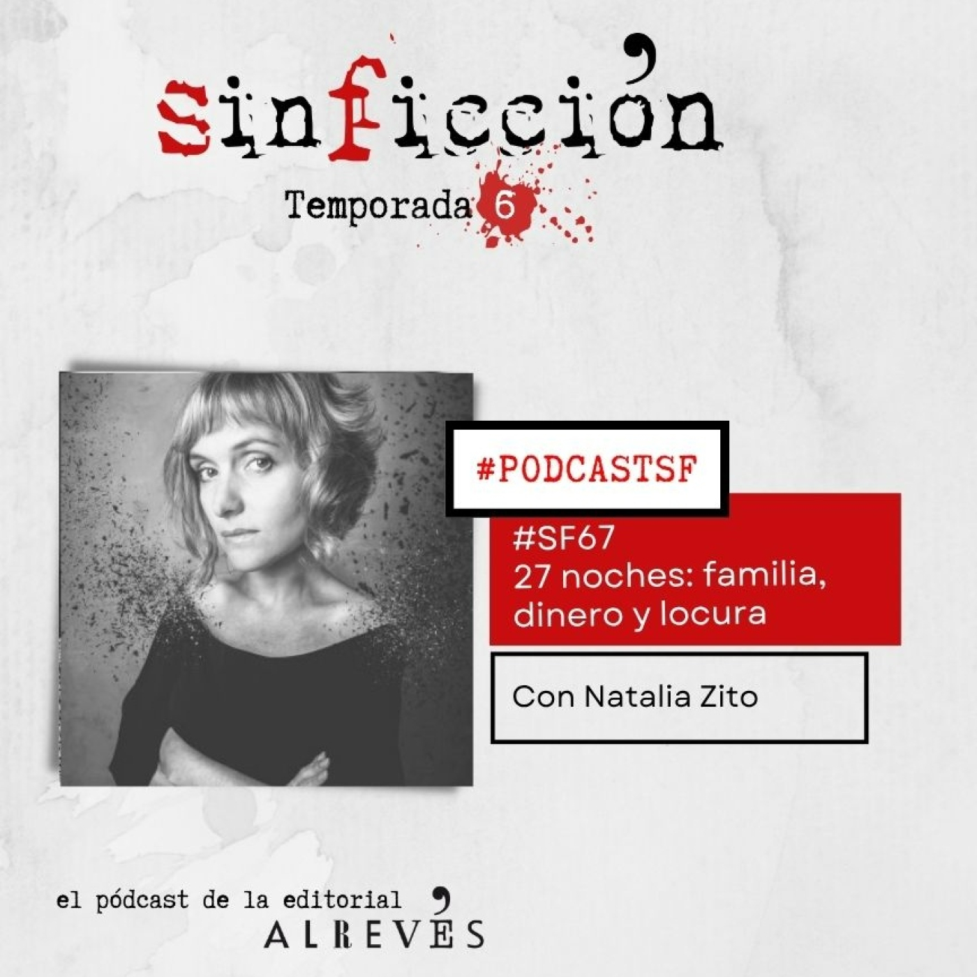 SF67 27 noches: familia, dinero y locura
