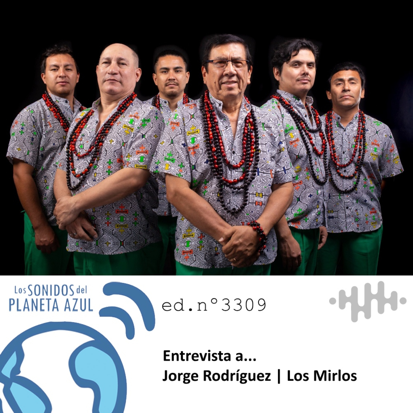 Los Sonidos del Planeta Azul 3309 - Entrevista a JORGE RODRÍGUEZ GRÁNDEZ. LOS MIRLOS (09 09 2025) episode artwork