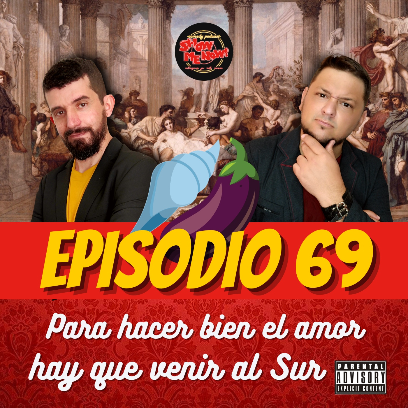 69. Para hacer bien el amor hay que venir al sur episode artwork