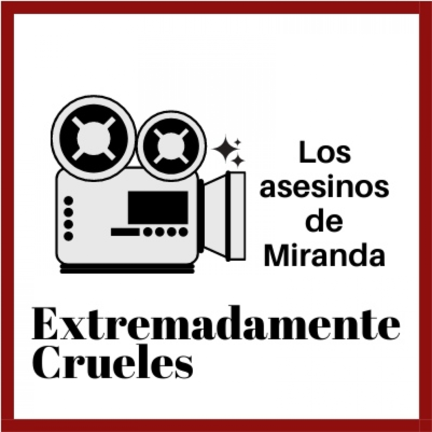 Extremadamente Crueles