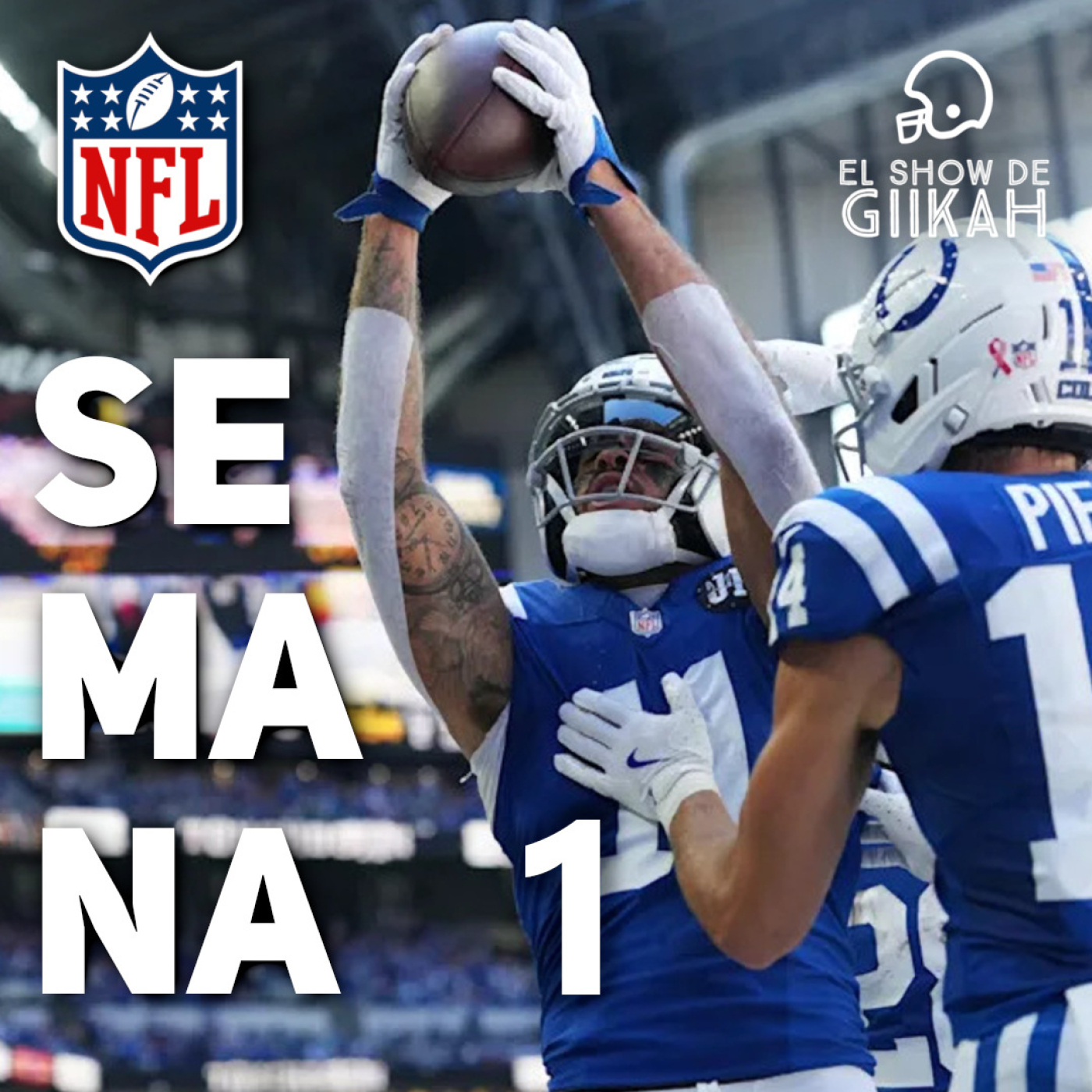 Semana 1 de la Temporada Regular NFL 2025 | El Show de Giikah - NFL desde la barra del bar episode artwork