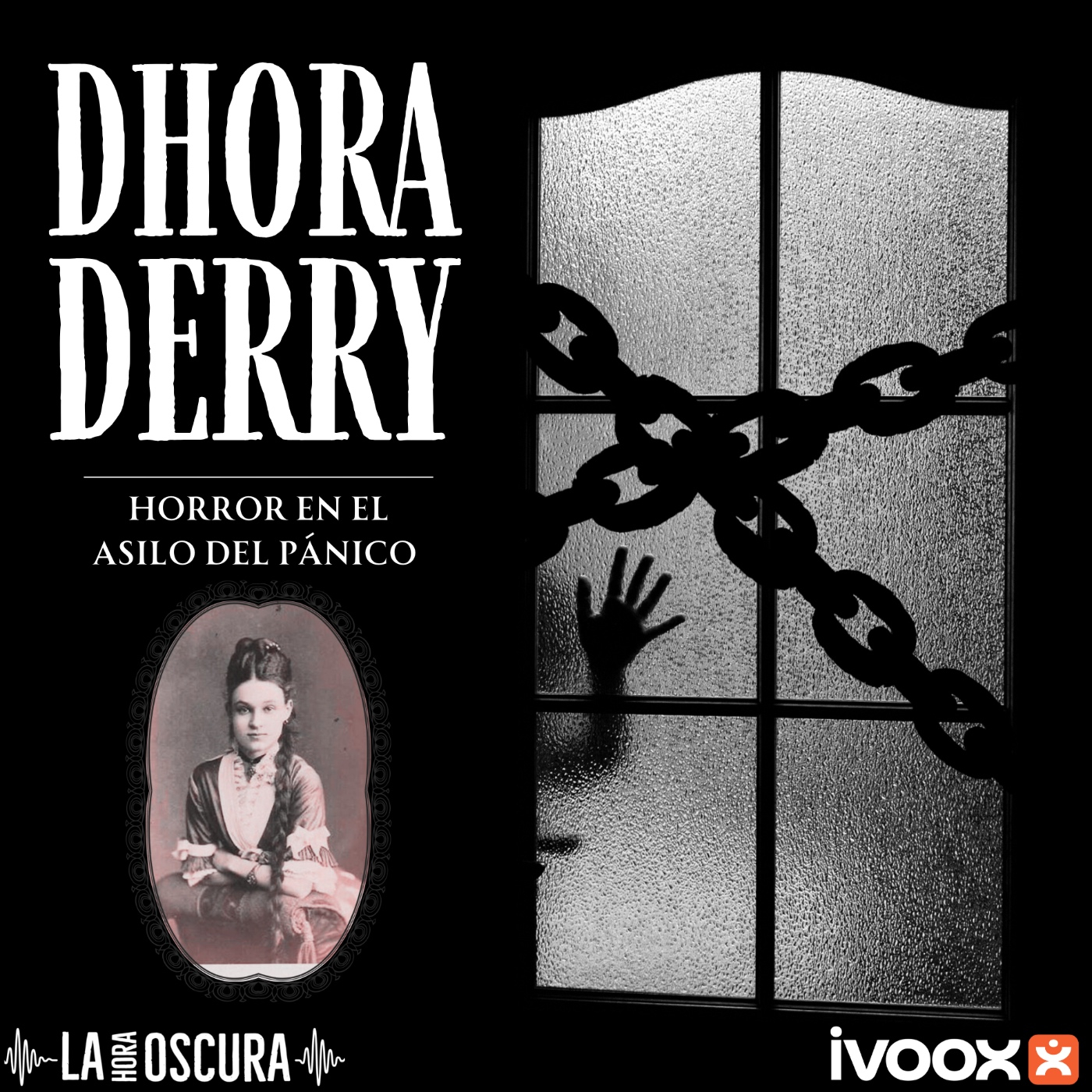 La Hora Oscura T10E12: "Rhoda Derry: Horror en el Asilo del Pánico"