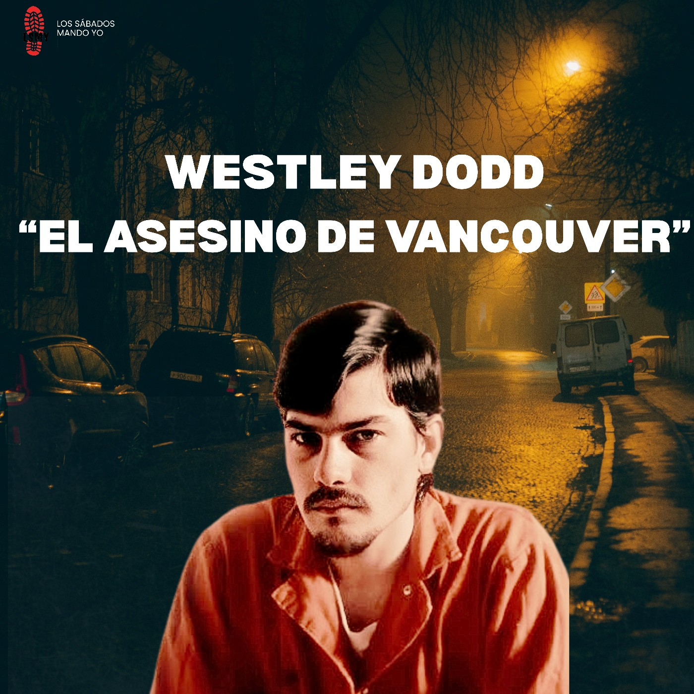 Westley Dodd, El asesino de Vancouver