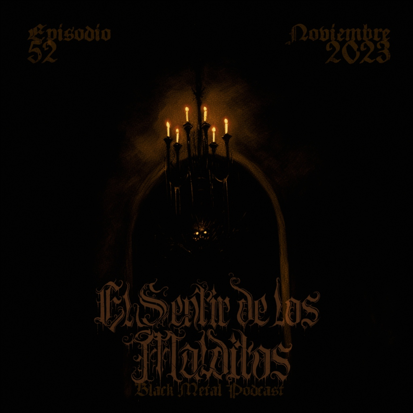 El Sentir de los Malditos-Black Metal Podcast: Episodio #52 (noviembre 2023)