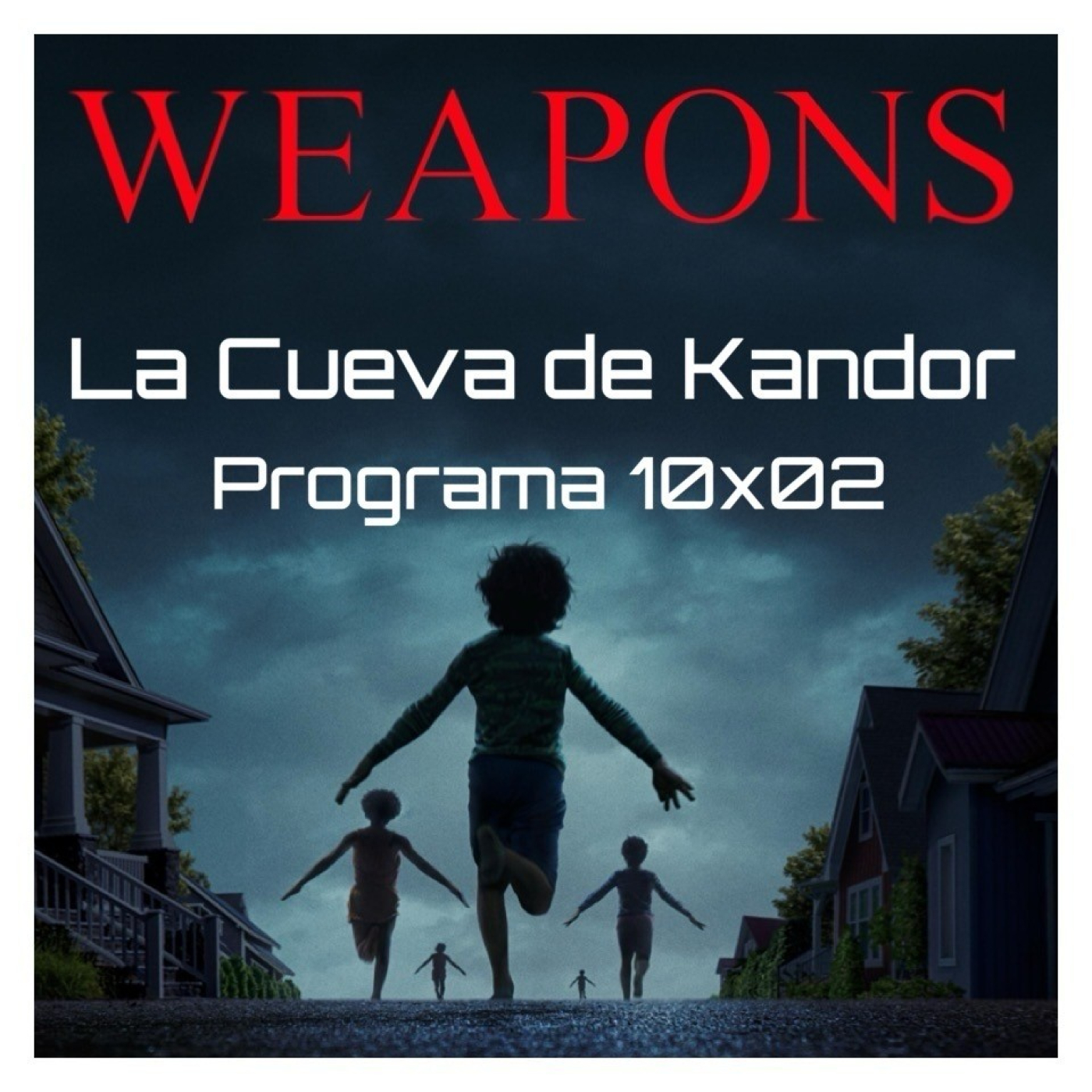 LCDK 10x02 Weapons   y Retrokandor de peliculas de la infancia  ️ episode artwork