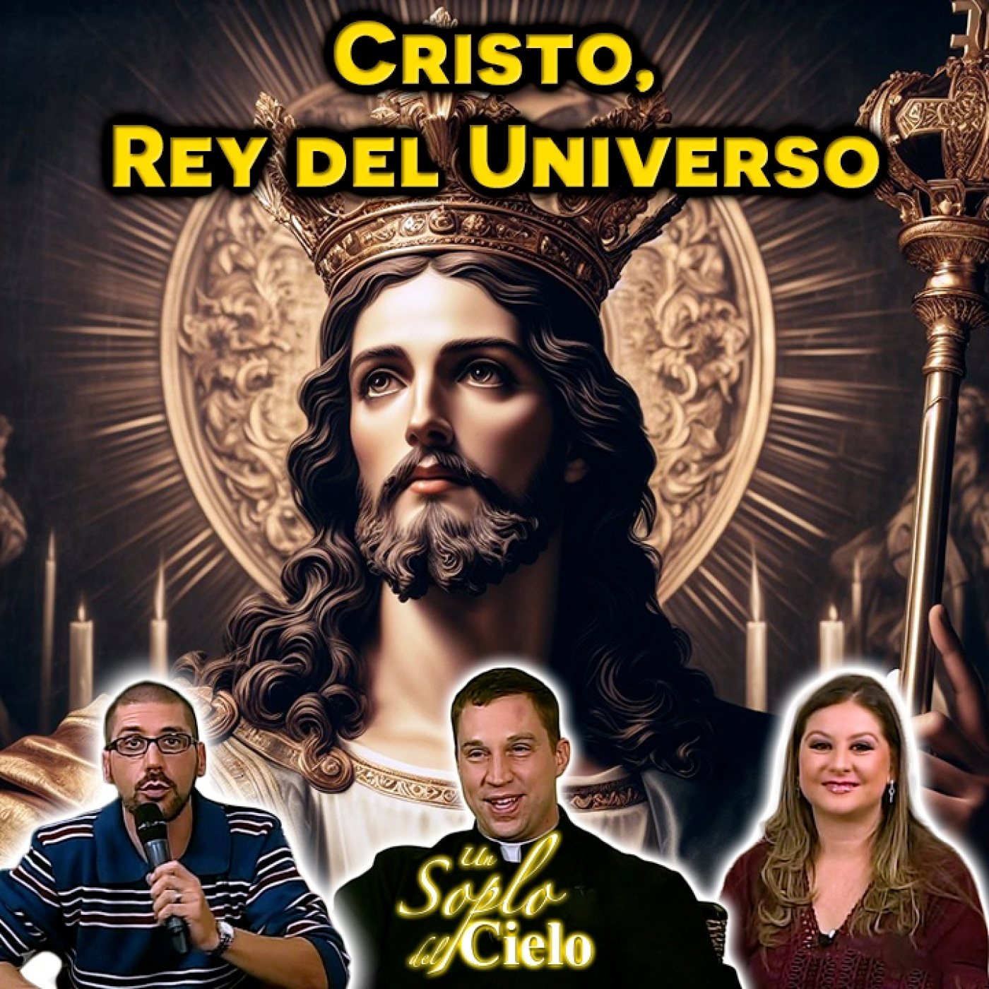 Cristo, Rey del Universo - Un Soplo del Cielo episode artwork