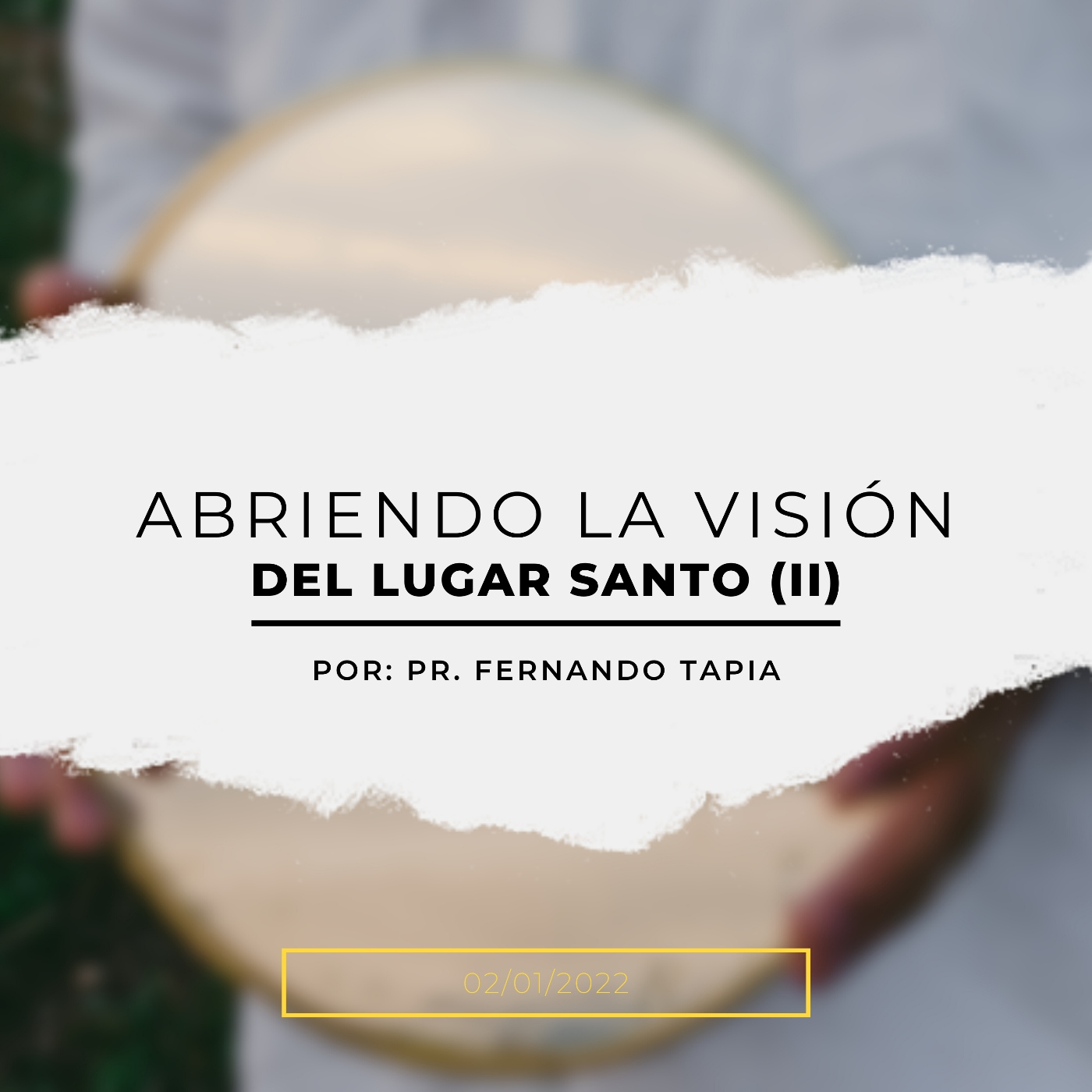 Prédica 2/01/2022: Abriendo la visión del Lugar Santo episode artwork