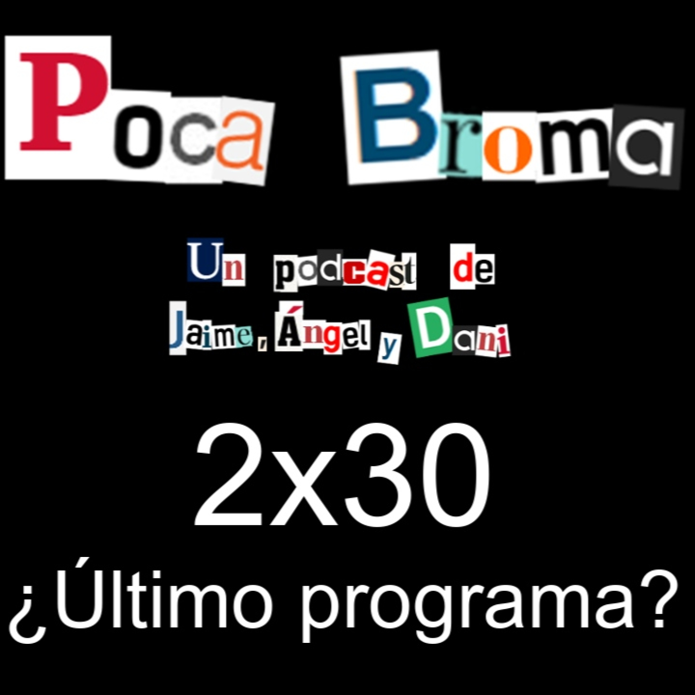 Poca Broma 2x30 - ¿Último programa? thumbnail