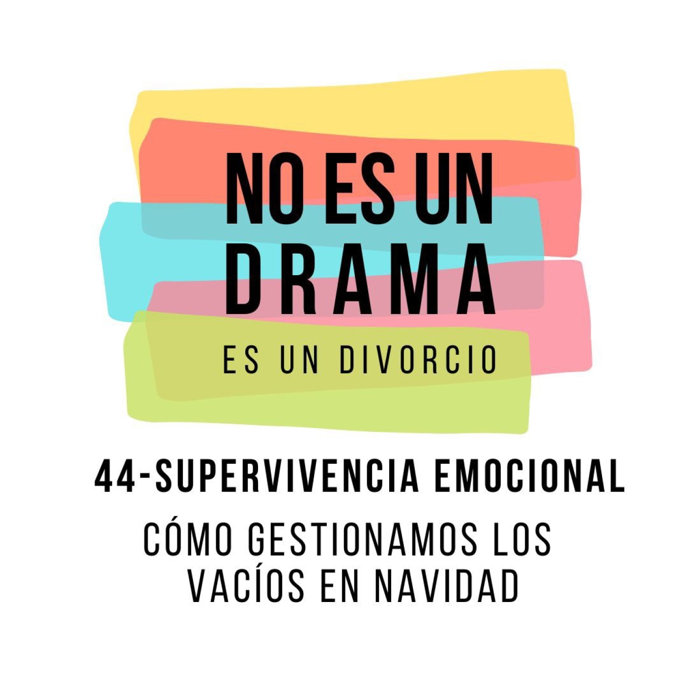 Episodio 45 - Cómo gestionamos los vacíos en navidad episode artwork