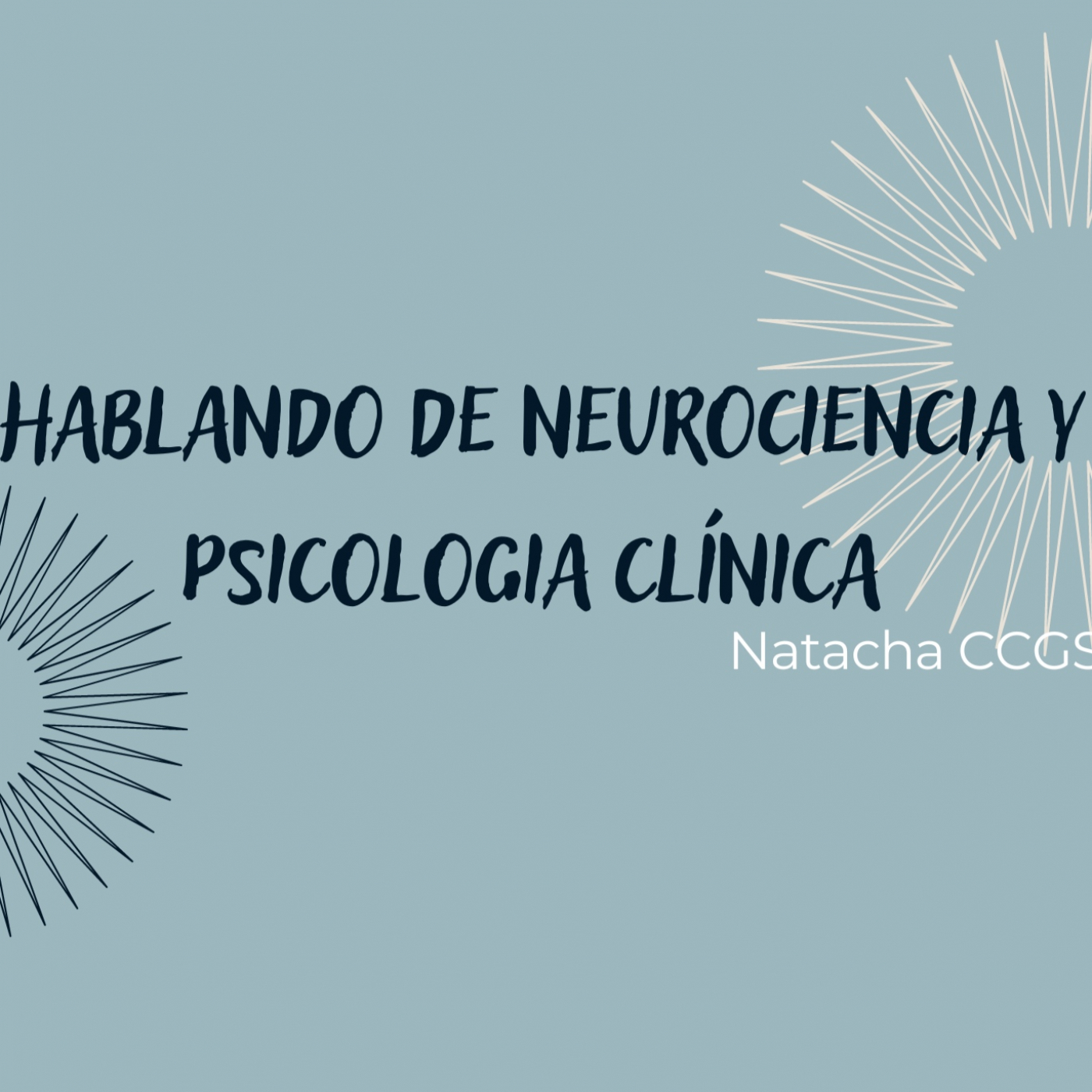 Hablando de Bienestar Mental con NatachaCCGS