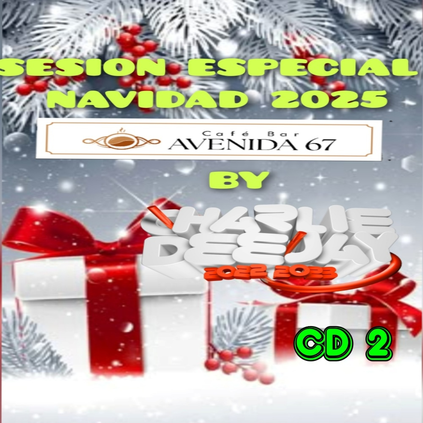sesion especial navidad 2025 cafe bar avenida 67 by charlie dj CD 2 episode artwork
