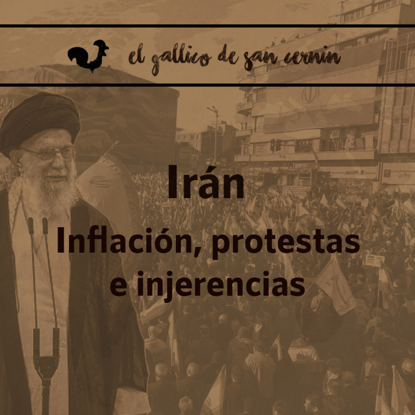 EGdSC 8x15 IRÁN. Inflación, protestas e injerencia episode artwork