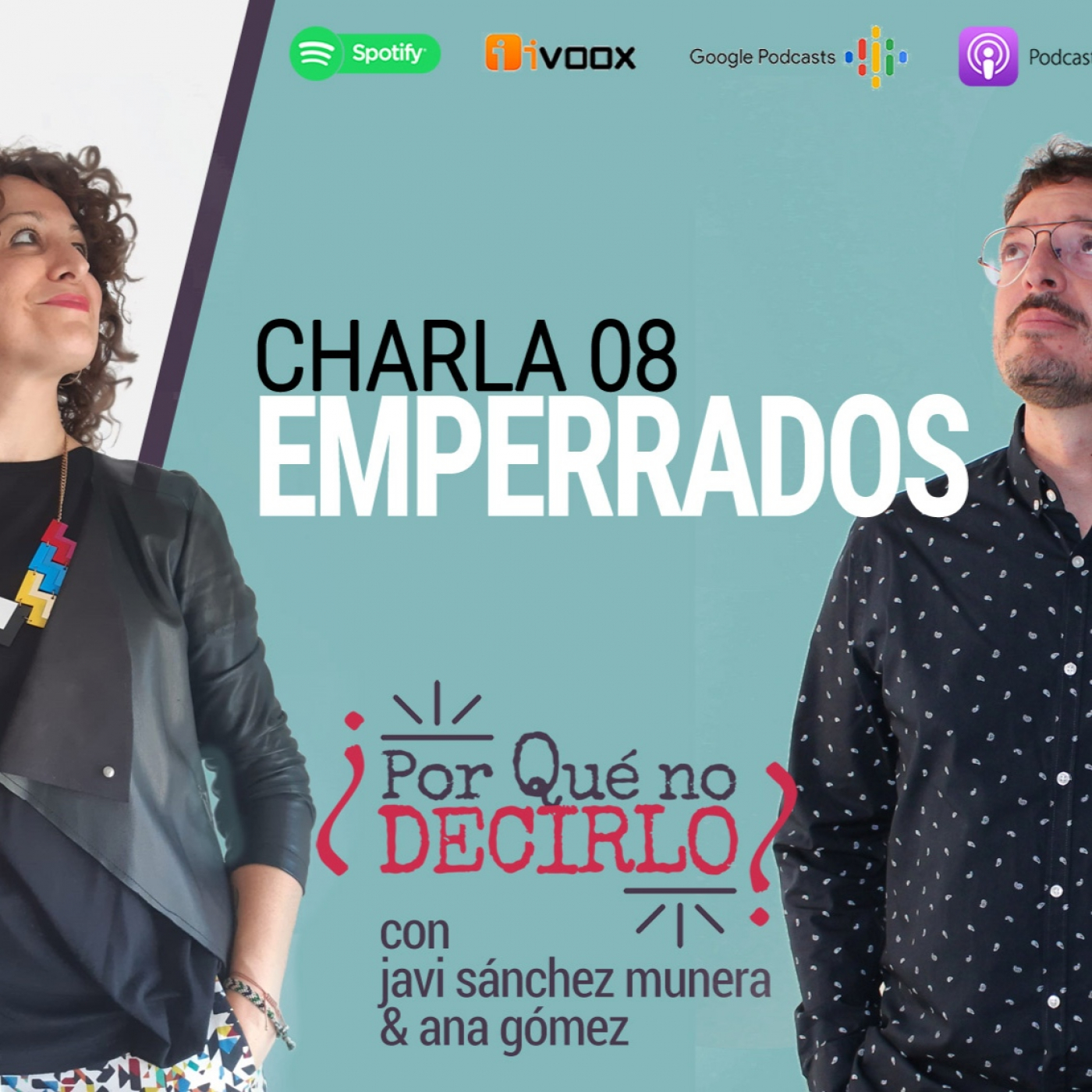 Charla 08 |   EMPERRADOS