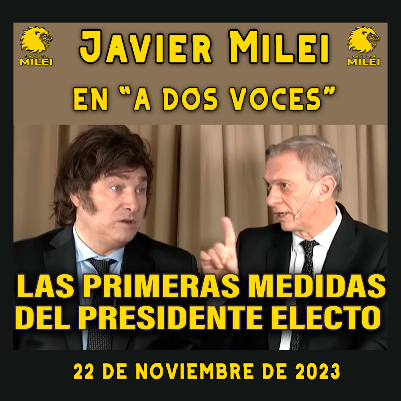 cover of episode Audios Javier Milei. Entrevista Completa de Milei en "A Dos Voces"
