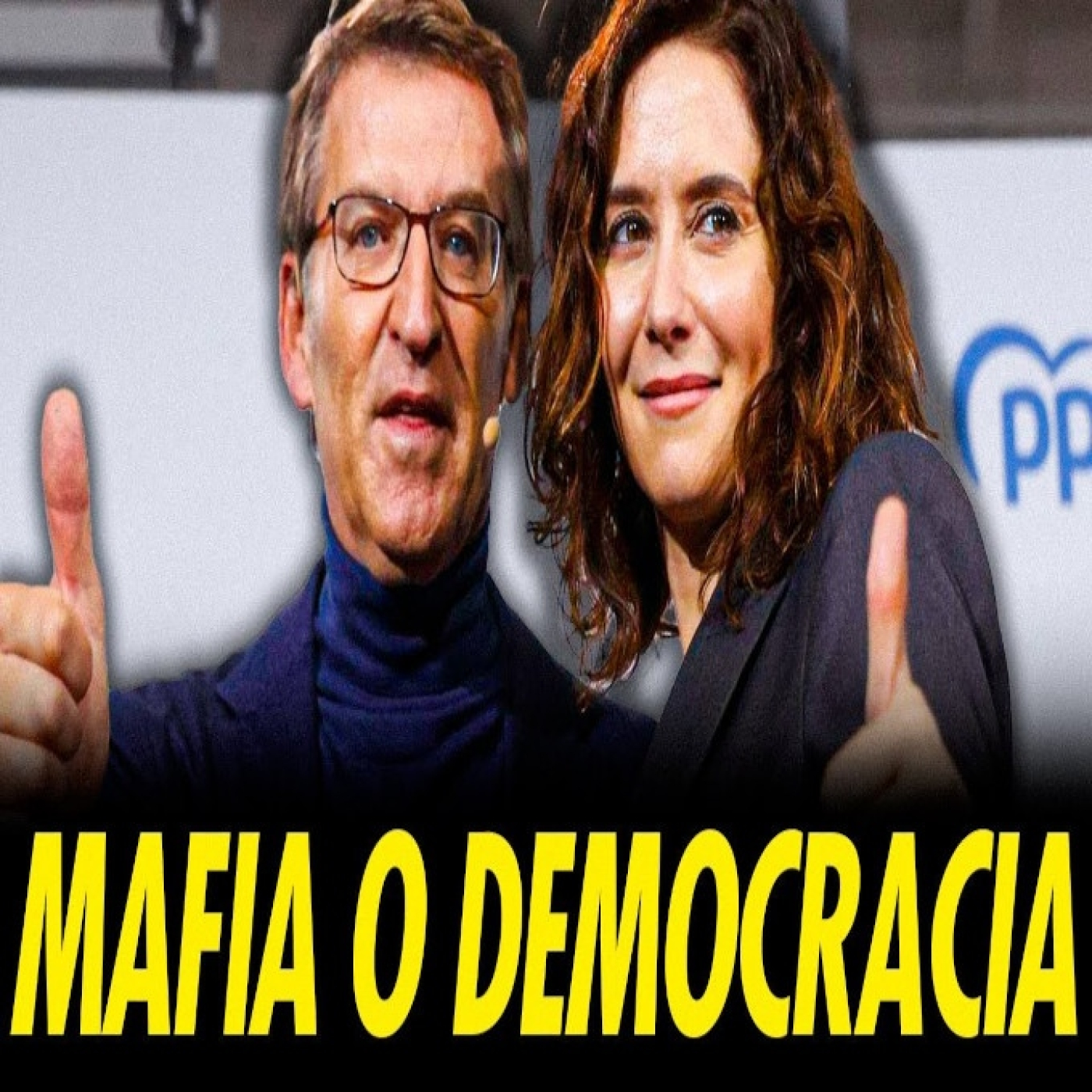 EL PP TAMBIÉN ES MAFIA: FILTRACIONES, ENCUBRIMIENTOS Y ESCÁNDALOS