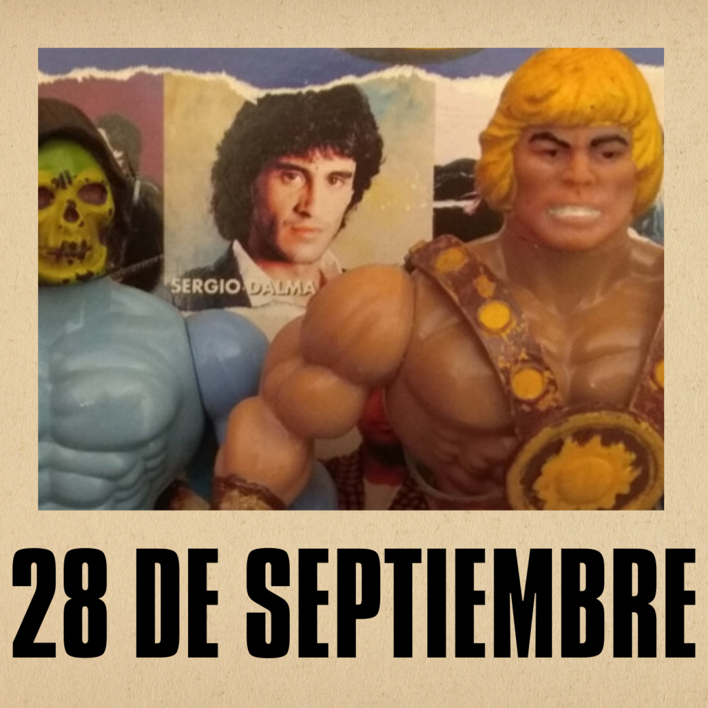 28 de Septiembre // Jeffrey Jones resultó ser pedo y Sergio Dalma cantaba canciones de HeMan episode artwork