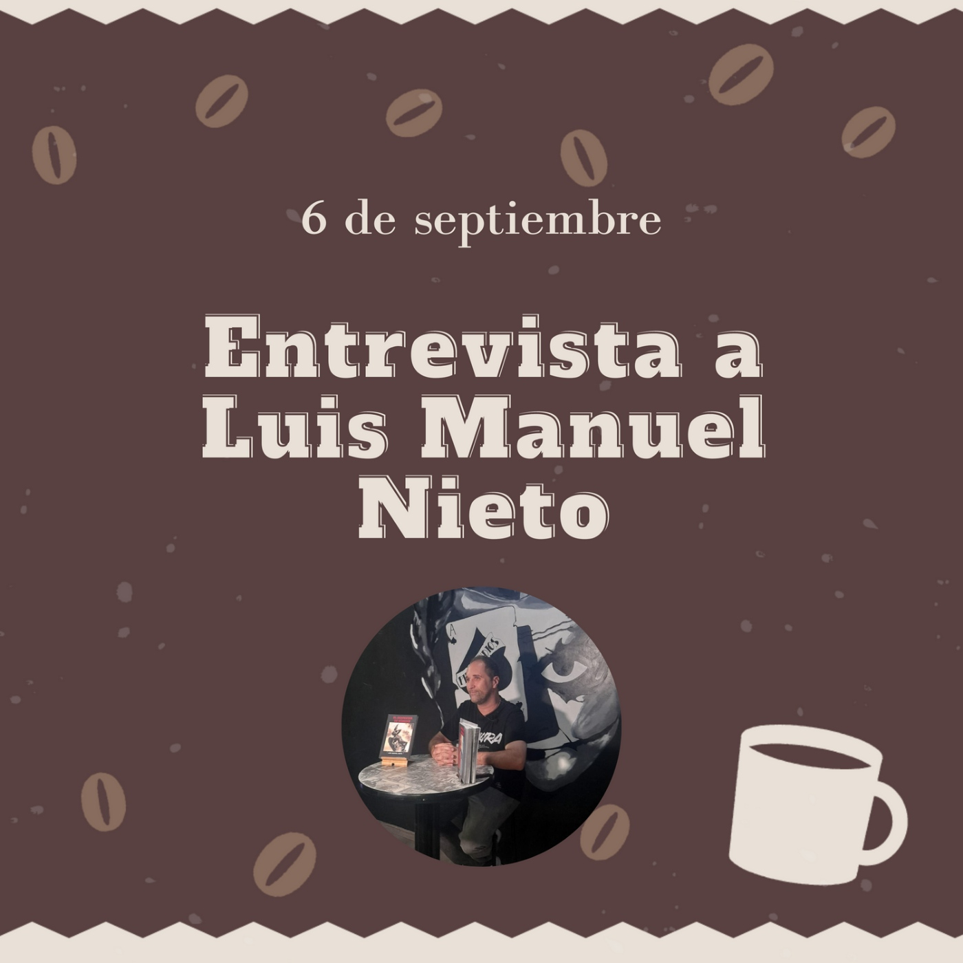 T3E14: Entrevista a Luis Manuel Nieto