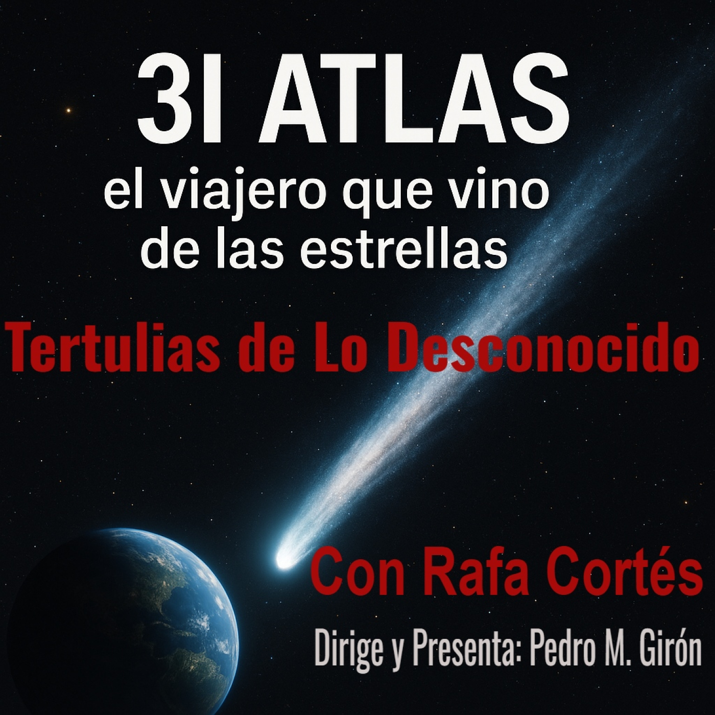 El Viajero que vino de las Estrellas: Claves del 3I ATLAS Con Rafa Cortés