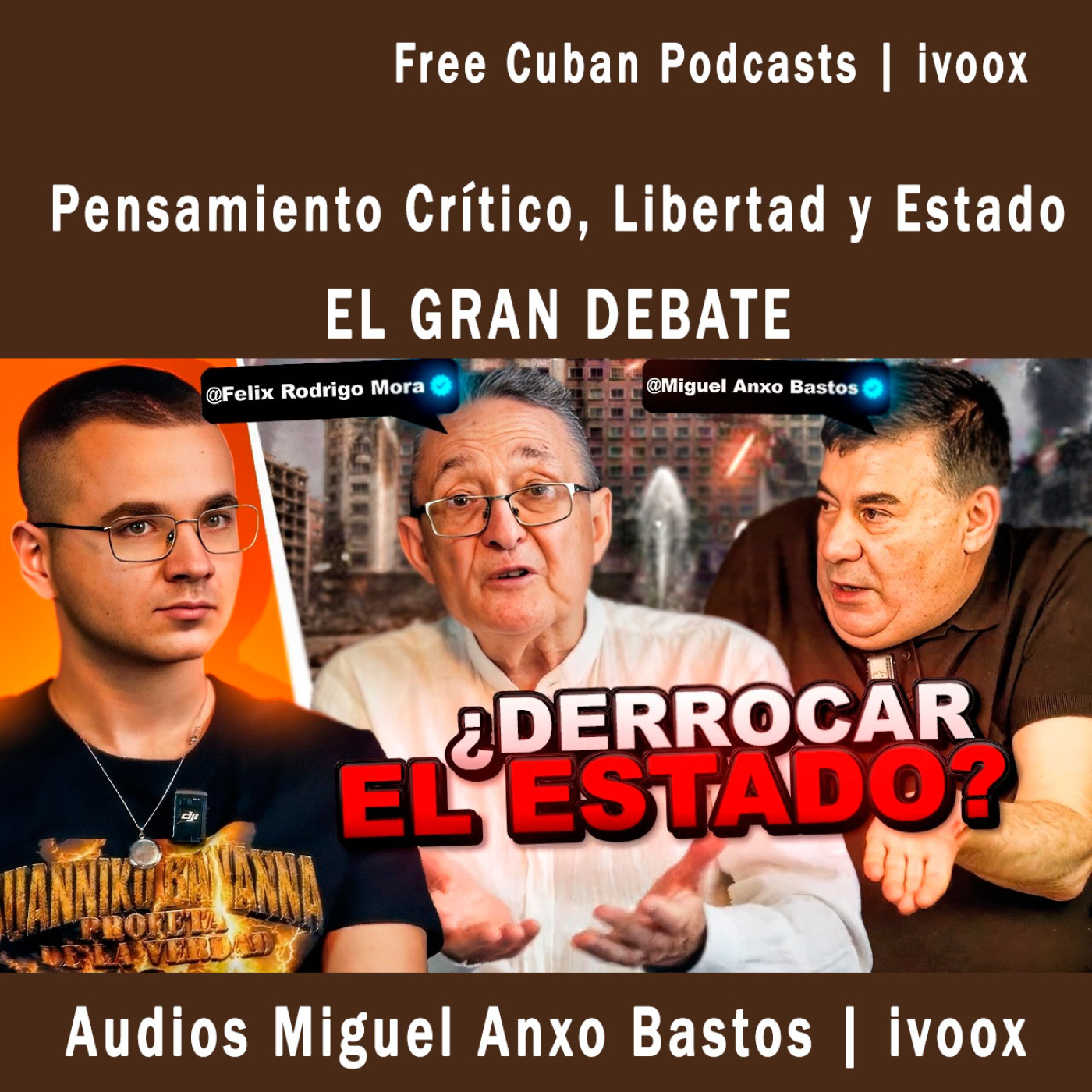 # 334 | PENSAMIENTO CRÍTICO, LIBERTAD Y ESTADO | Miguel Anxo Bastos y Félix Rodrigo Mora - EL GRAN DEBATE episode artwork