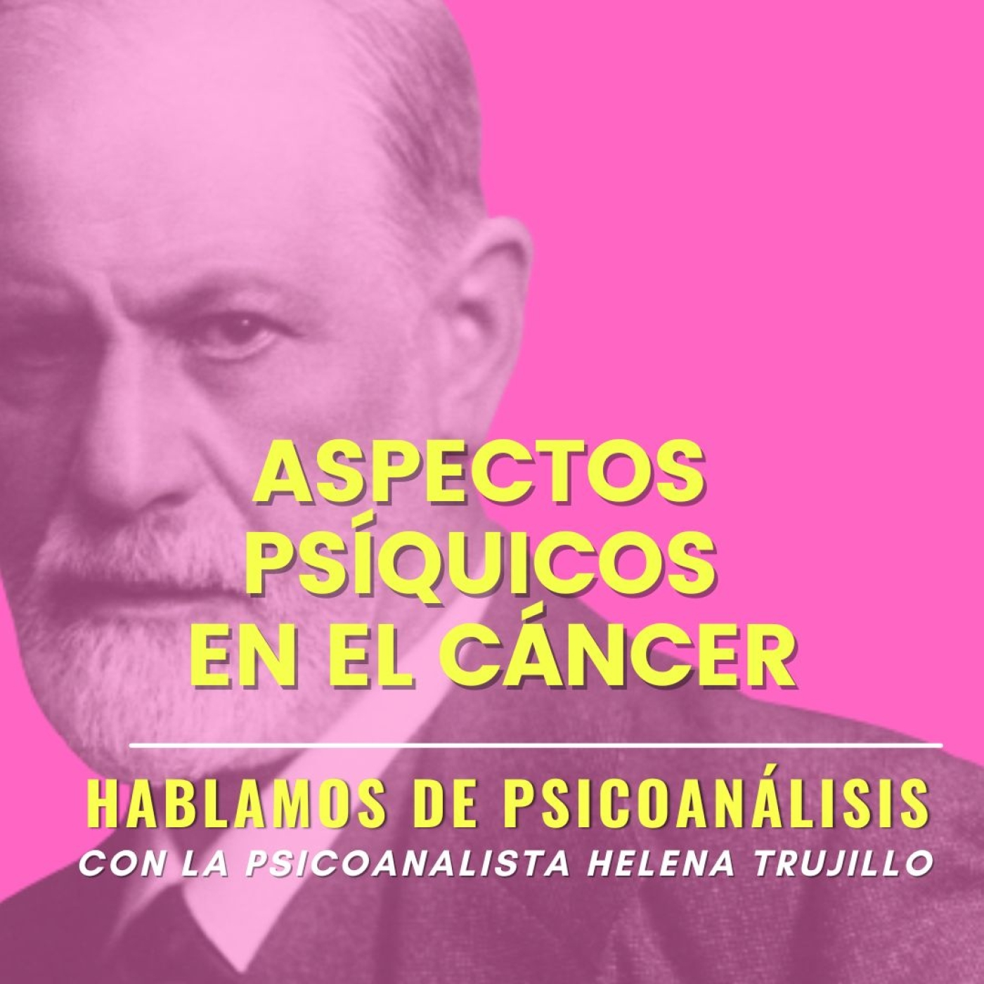 ASPECTOS PSÍQUICOS EN EL CÁNCER. HABLAMOS DE PSICOANÁLISIS. episode artwork