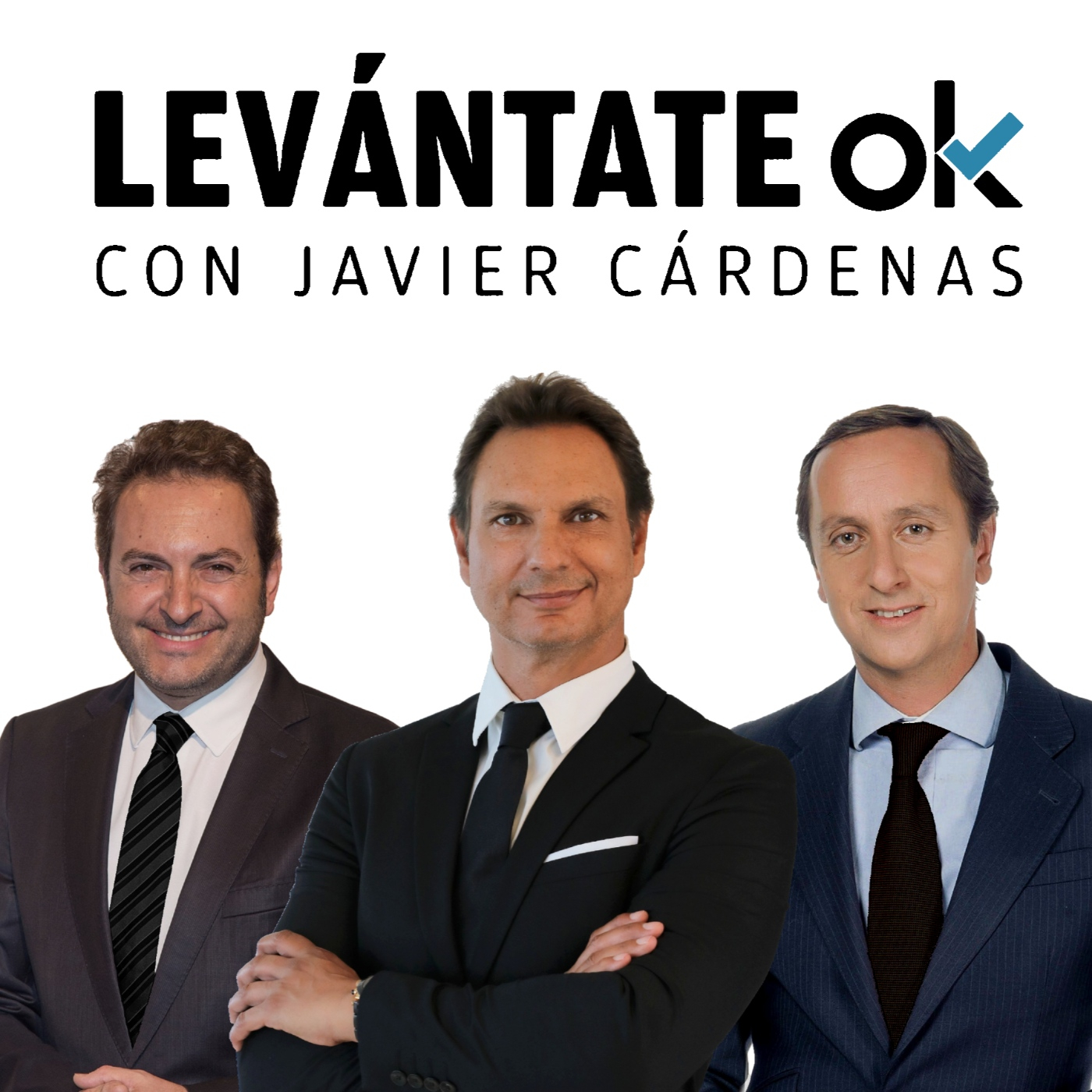 Levántate OK con JAVIER CÁRDENAS #210 08-07-2022