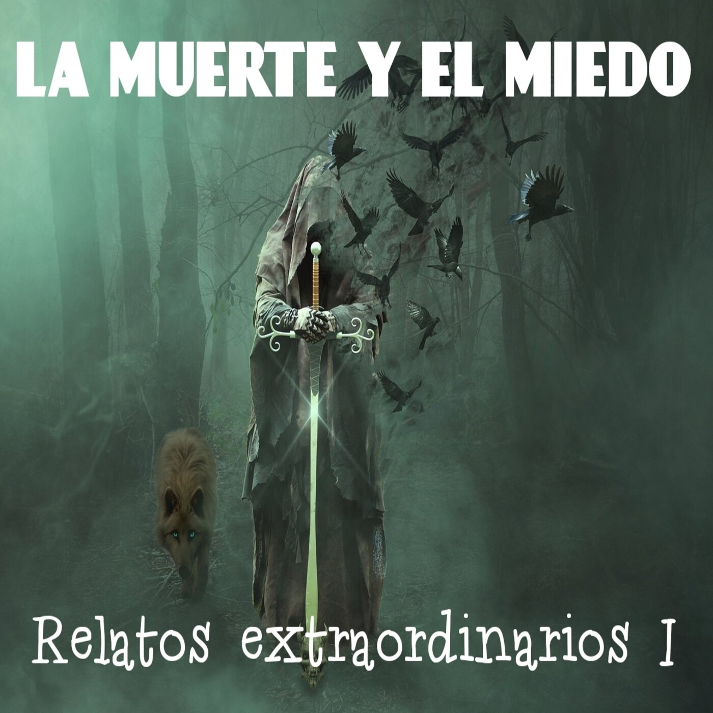 Relatos extraordinarios I - La muerte y el miedo episode artwork