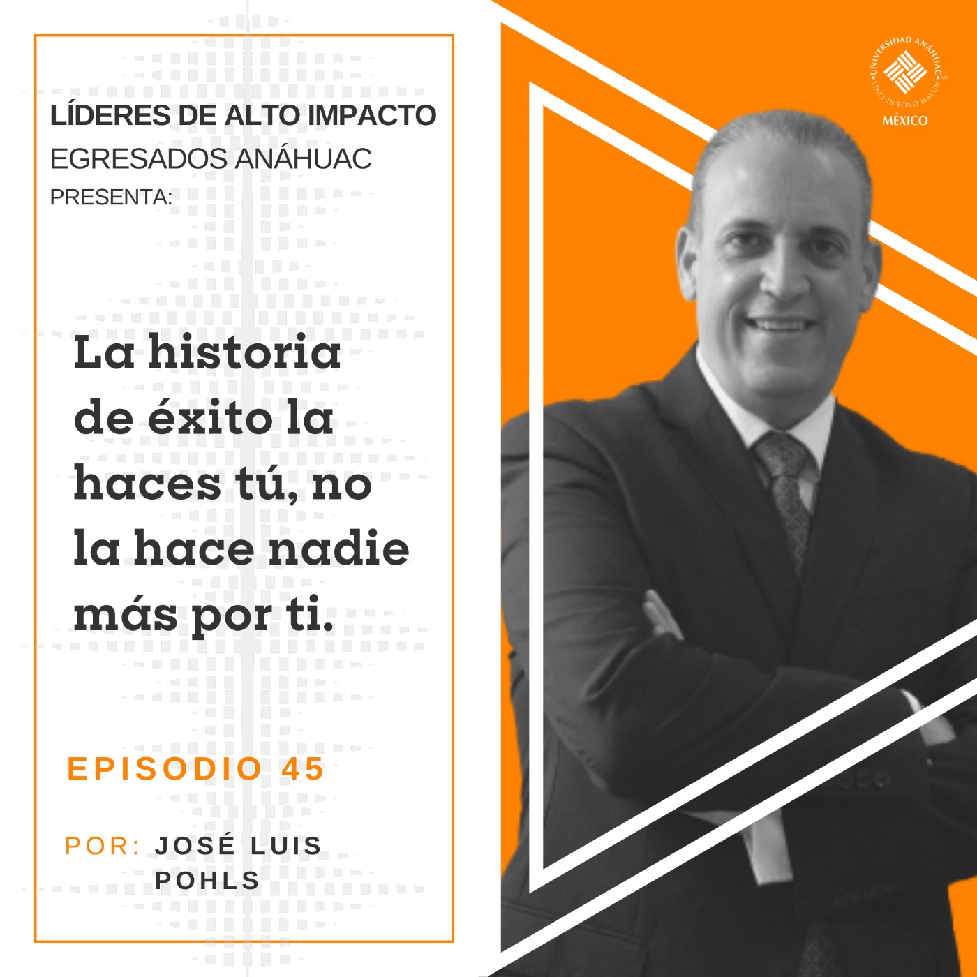 Egresados Anáhuac: Líderes de Alto Impacto
