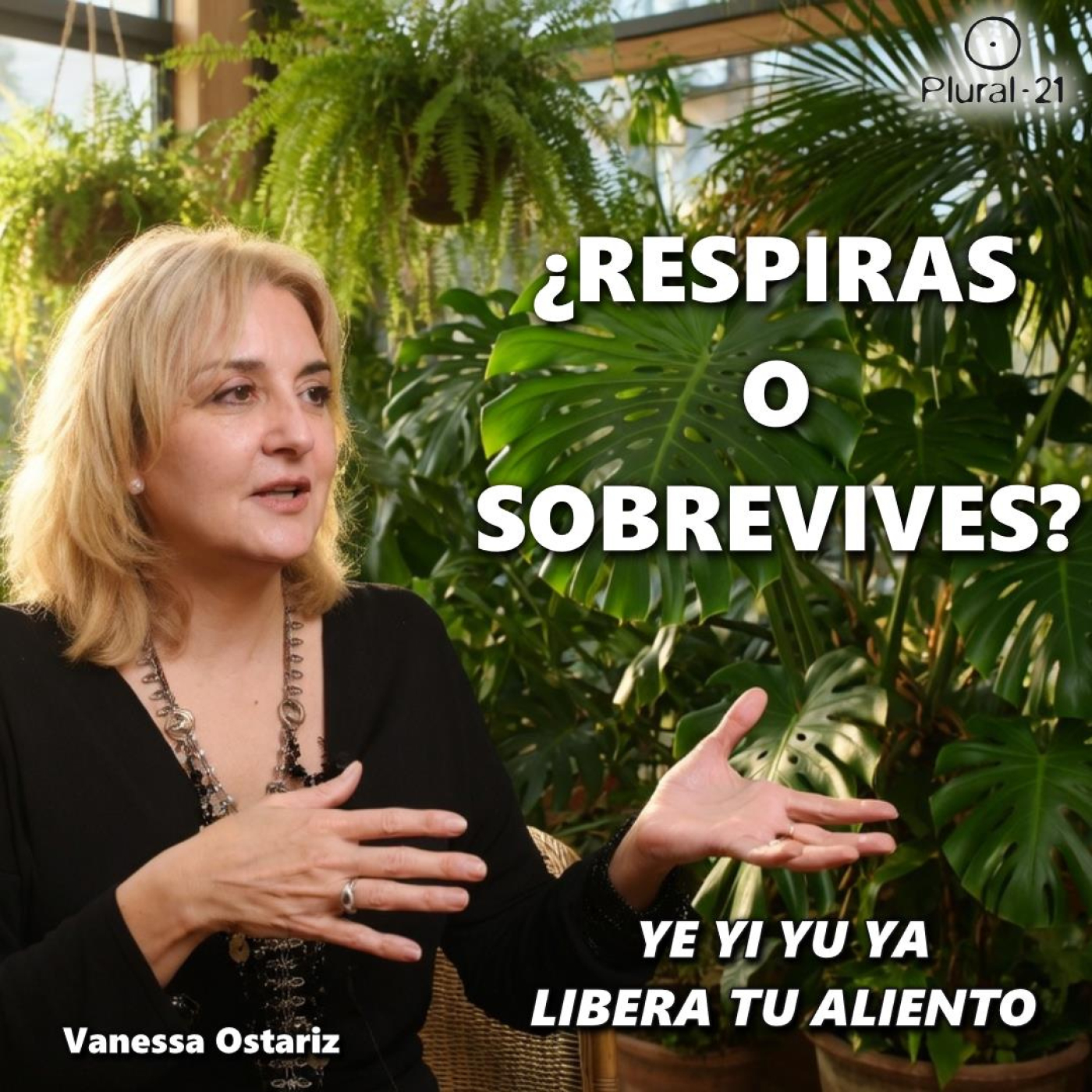 Respirar para Vivir: Claves para Desbloquear tu Respiración Sanar tu Voz y tu Vida (Vanessa Ostariz)