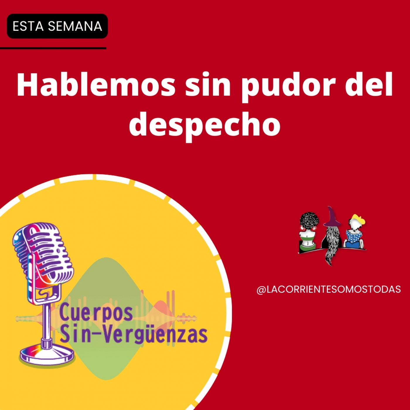 Podcast Cuerpos Sin-verguenzas