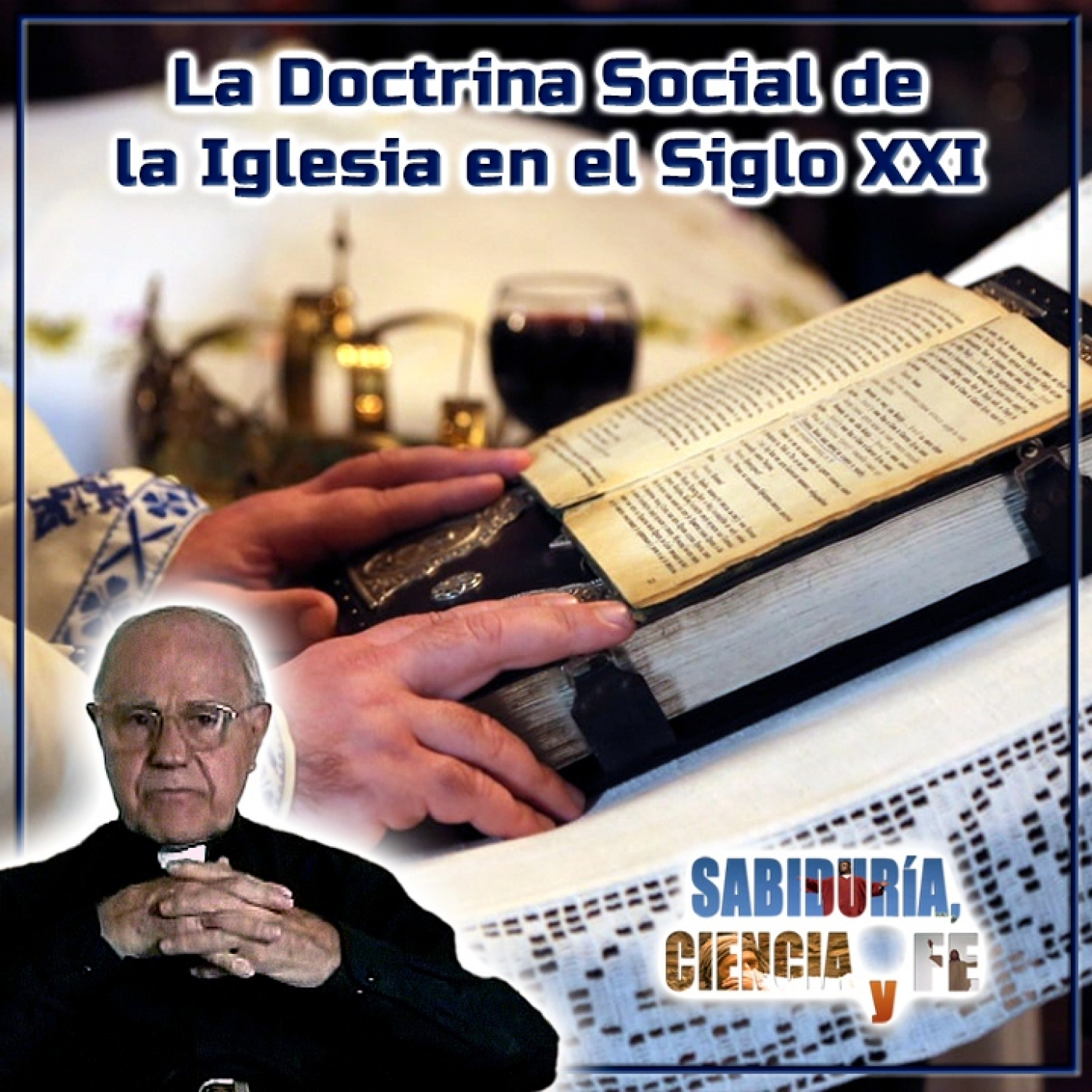 Sabiduría, Ciencia y Fe