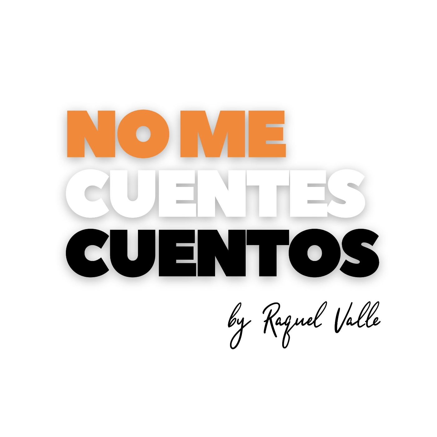 No me cuentes cuentos