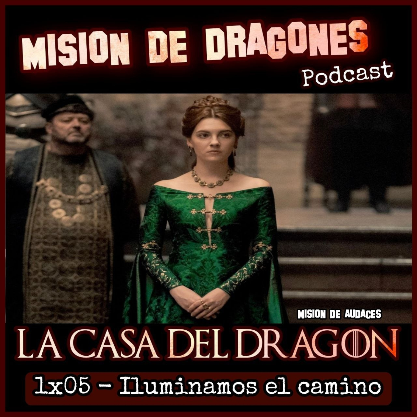 105. MDA - La casa del Dragon - 1x05 - Iluminamos el camino episode artwork