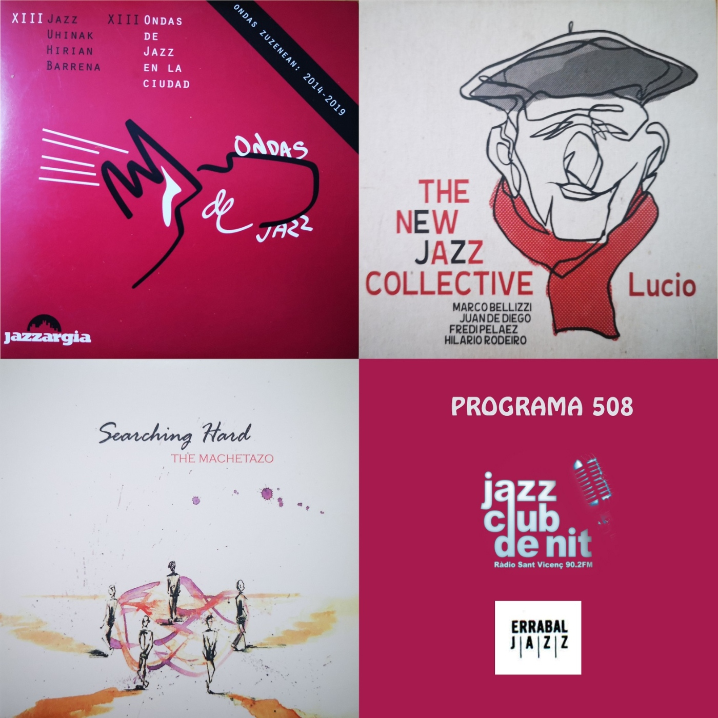 Programa 508 - Errabal Jazz: XIII Ondas de Jazz en la Ciudad, The New Jazz Collective i The Machetazo. episode artwork