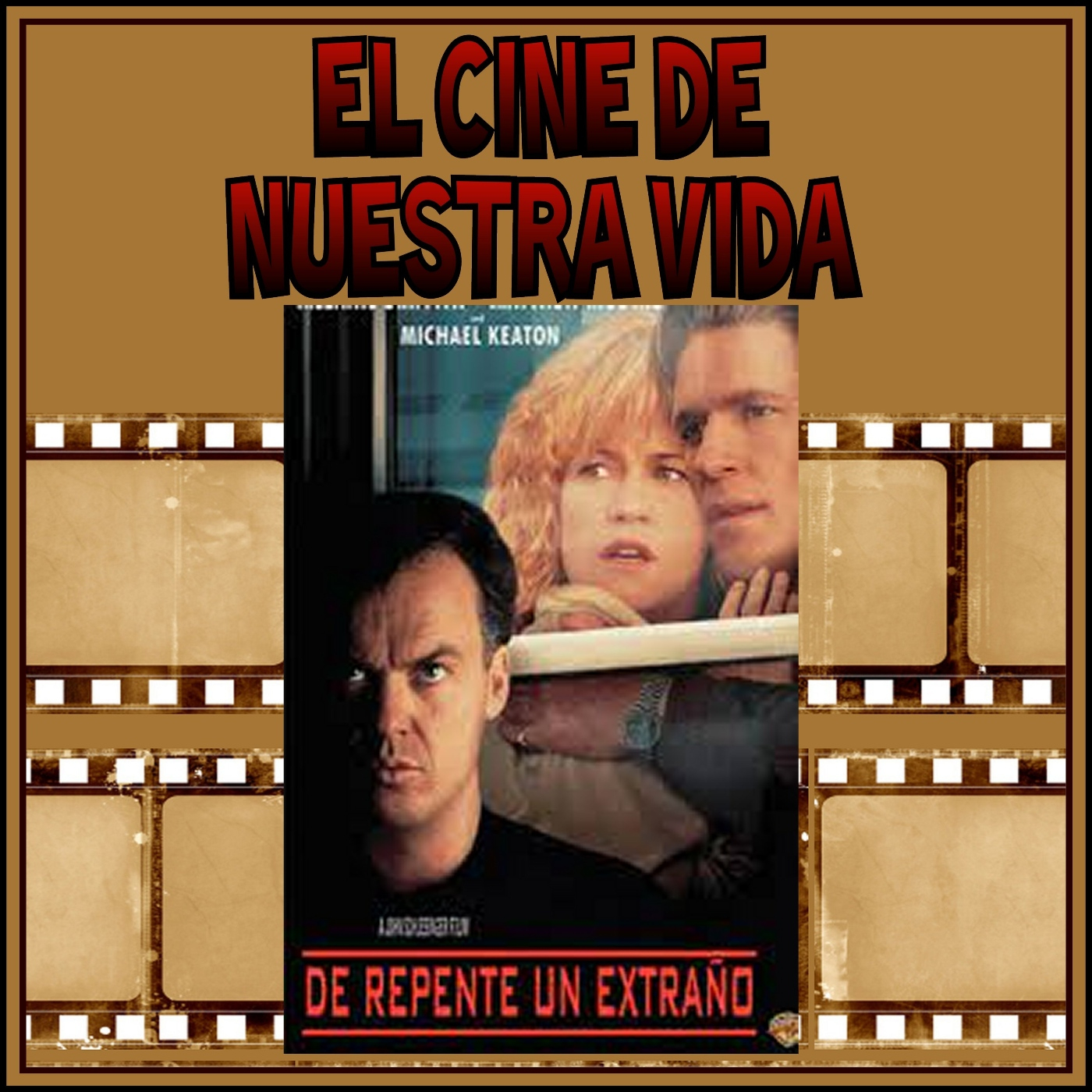 El cine de nuestra vida