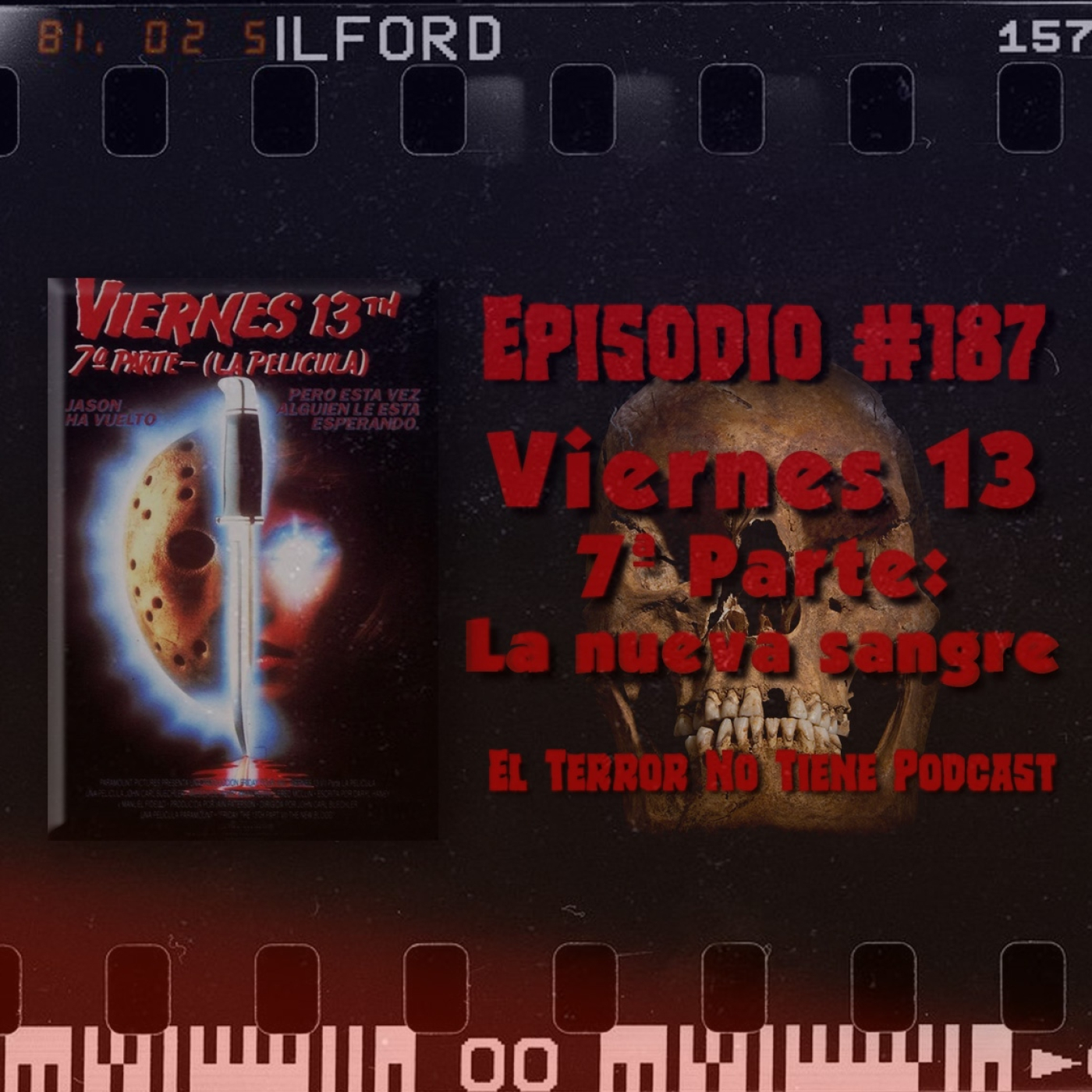Play El Terror No Tiene Podcast - Episodio #187 - Viernes 13 7ª Parte: La nueva sangre (1988)