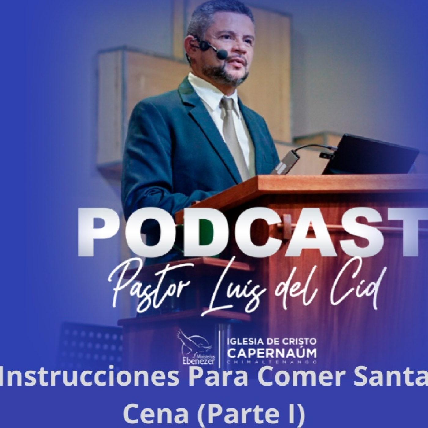 Instrucciones Para Comer Santa Cena (Parte I)