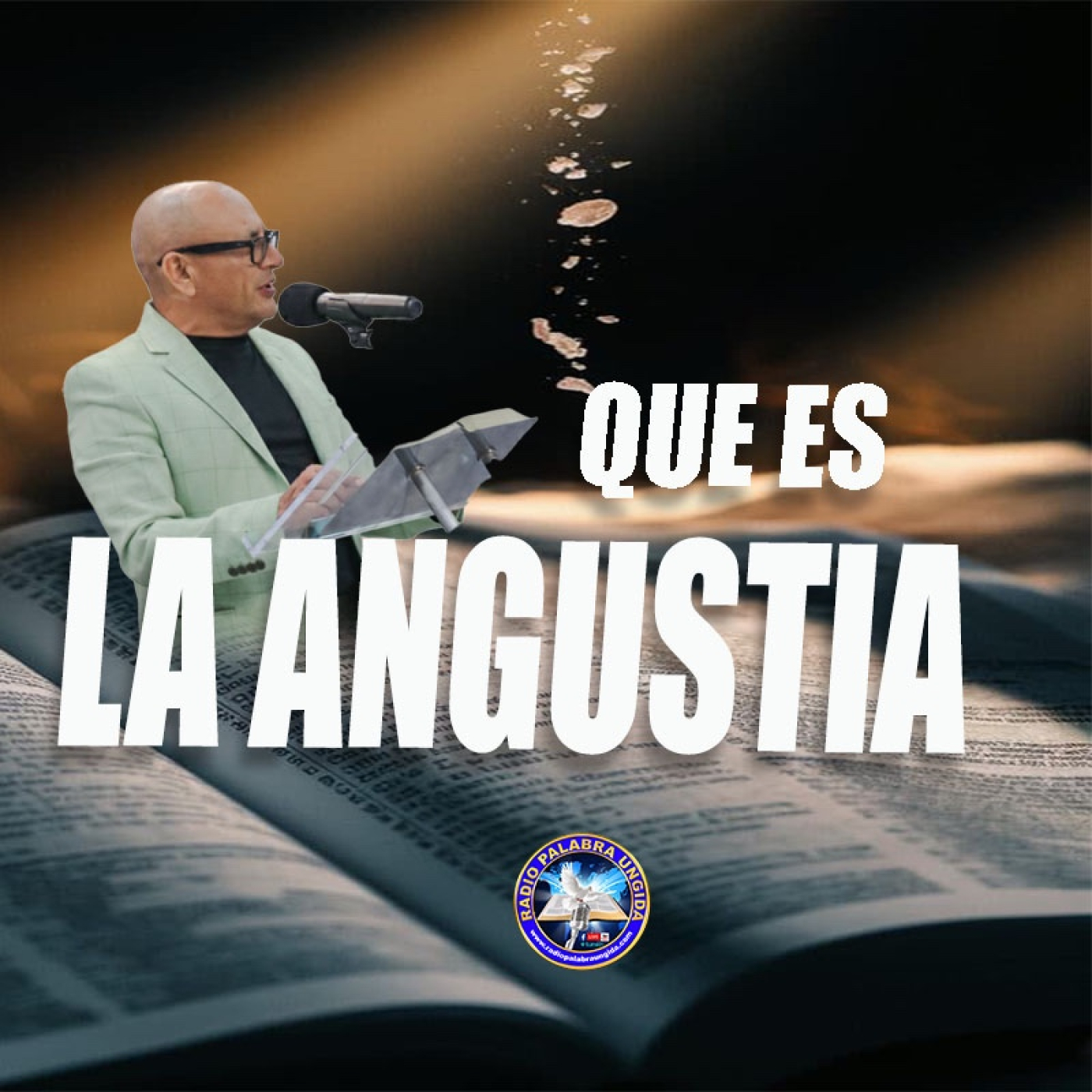 que es la angustia/Edgar Calderon/Palabra Ungida episode artwork